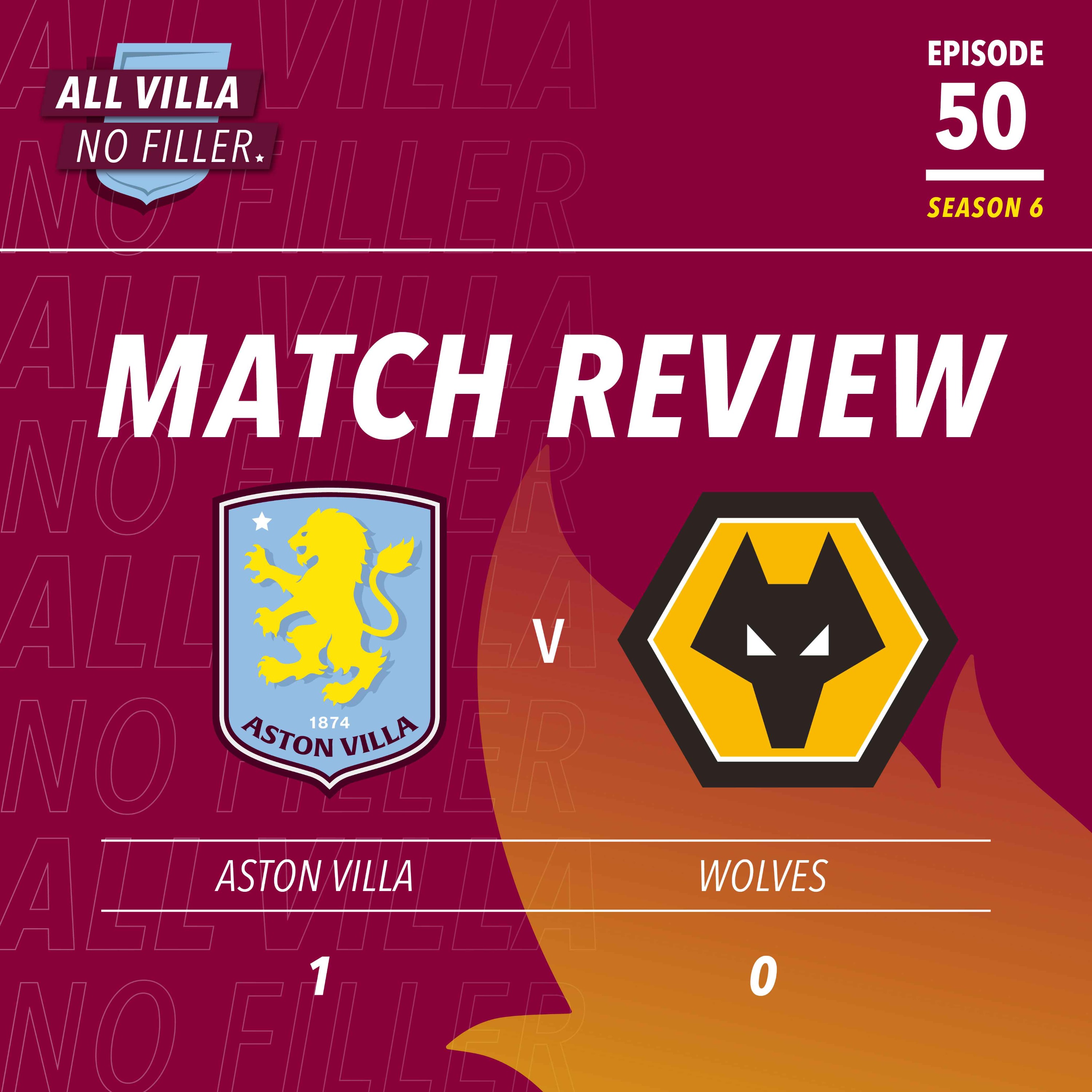 BIG MATCH REVIEW! ASTON VILLA 1 - 0 WOLVES | KAMARA SCREAMER WINS THE DAY episode artwork
