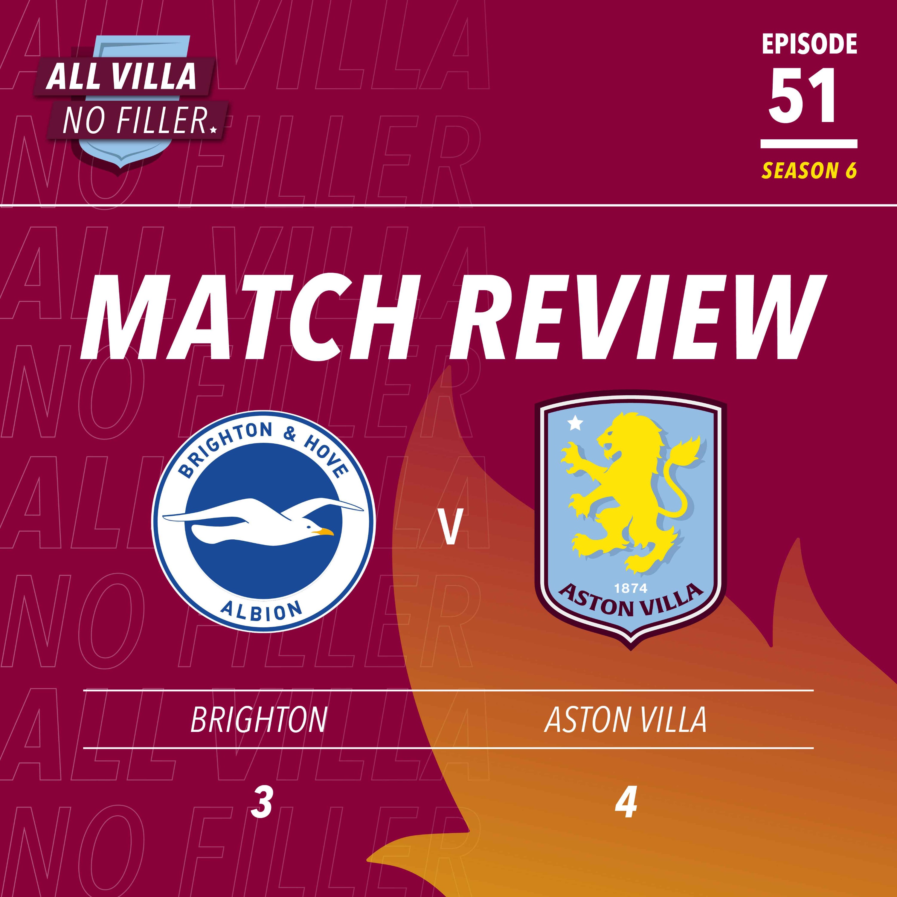 BIG MATCH REVIEW! BRIGHTON 3 - 4 ASTON VILLA | INCREDIBLE VILLA FIGHT BACK! OLLIE WATKINS SCORES! episode artwork