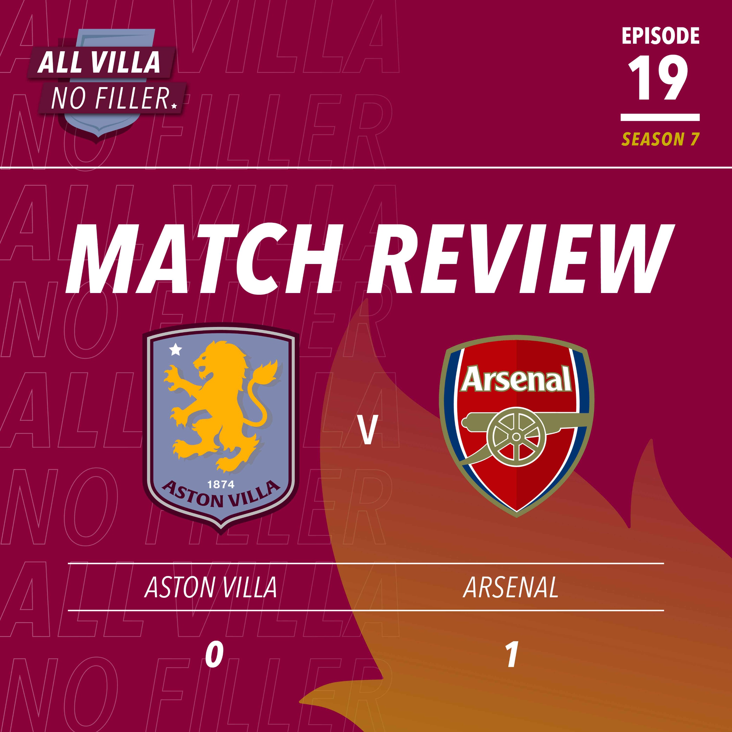 MATCH REVIEW! ASTON VILLA 0 - 1 ARSENAL | POSITIVE SIGNS FOR VILLA DESPITE LOSS episode artwork