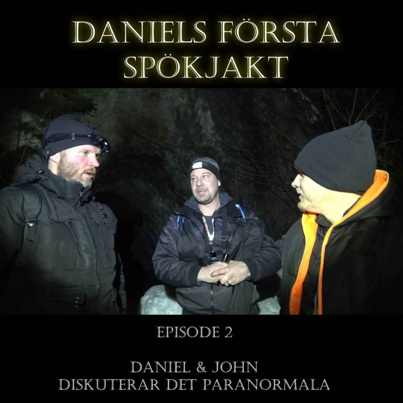 cover art for Sala Silvergruva Daniel & John Diskuterar det Paranormala #2