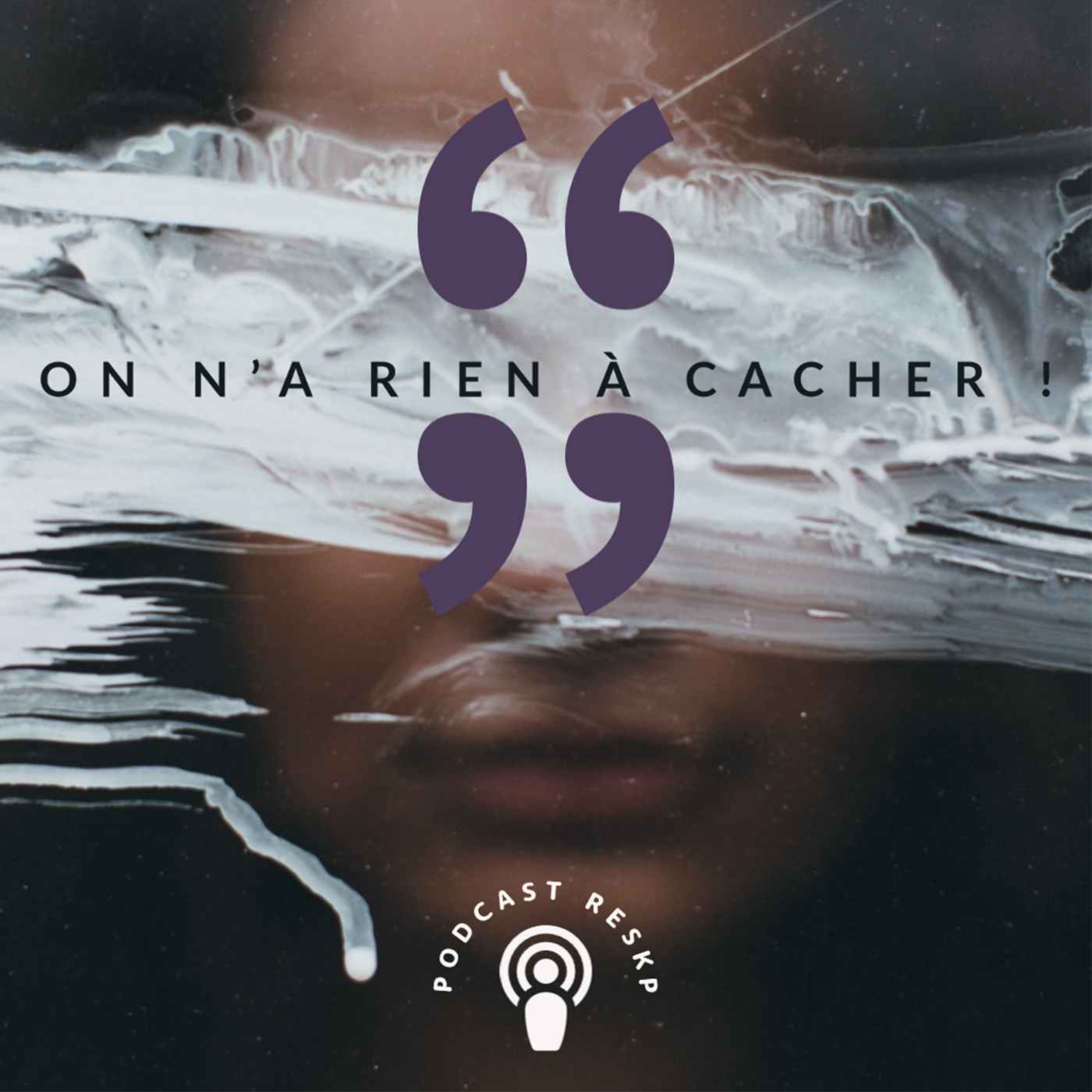 On n\'a rien à cacher !