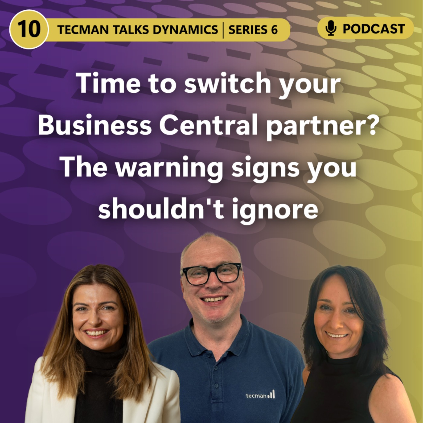 S6 Ep10: Time to switch your Business Central partner? The warning signs you shouldn't ignore episode artwork
