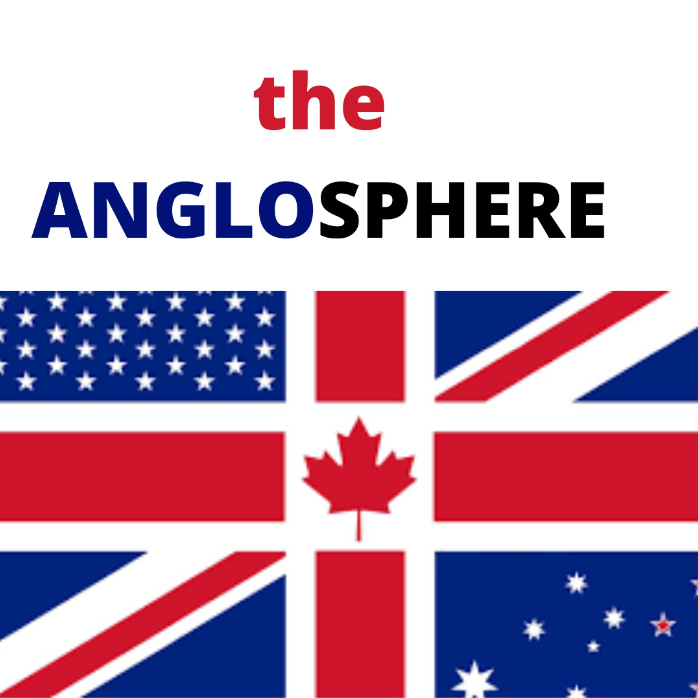 81. The Anglosphere, Anglo-Saxons & WASPS | Alternative History on Acast