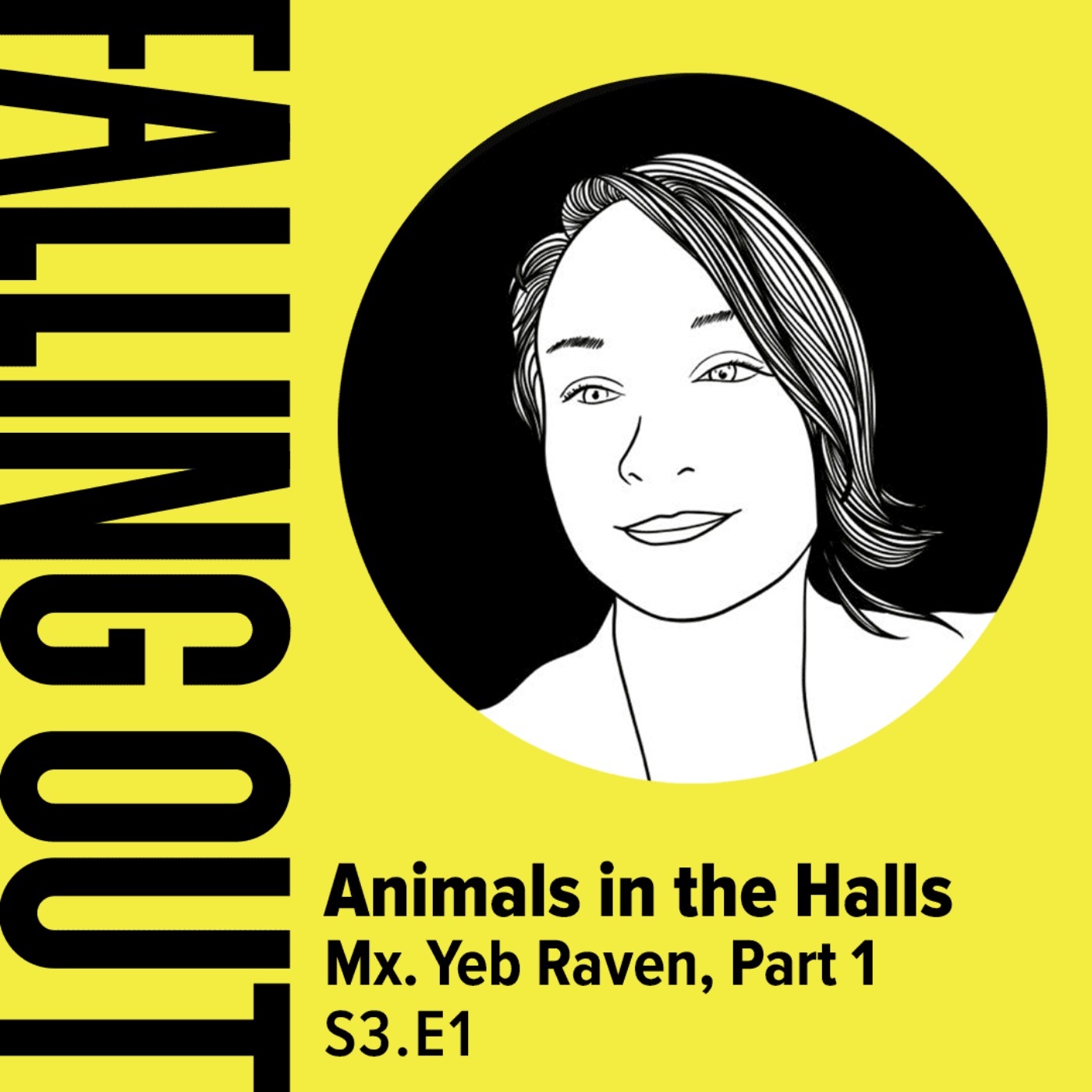 cover art for S3 E1- Animals in the Halls: Mx. Yeb Raven Part 1