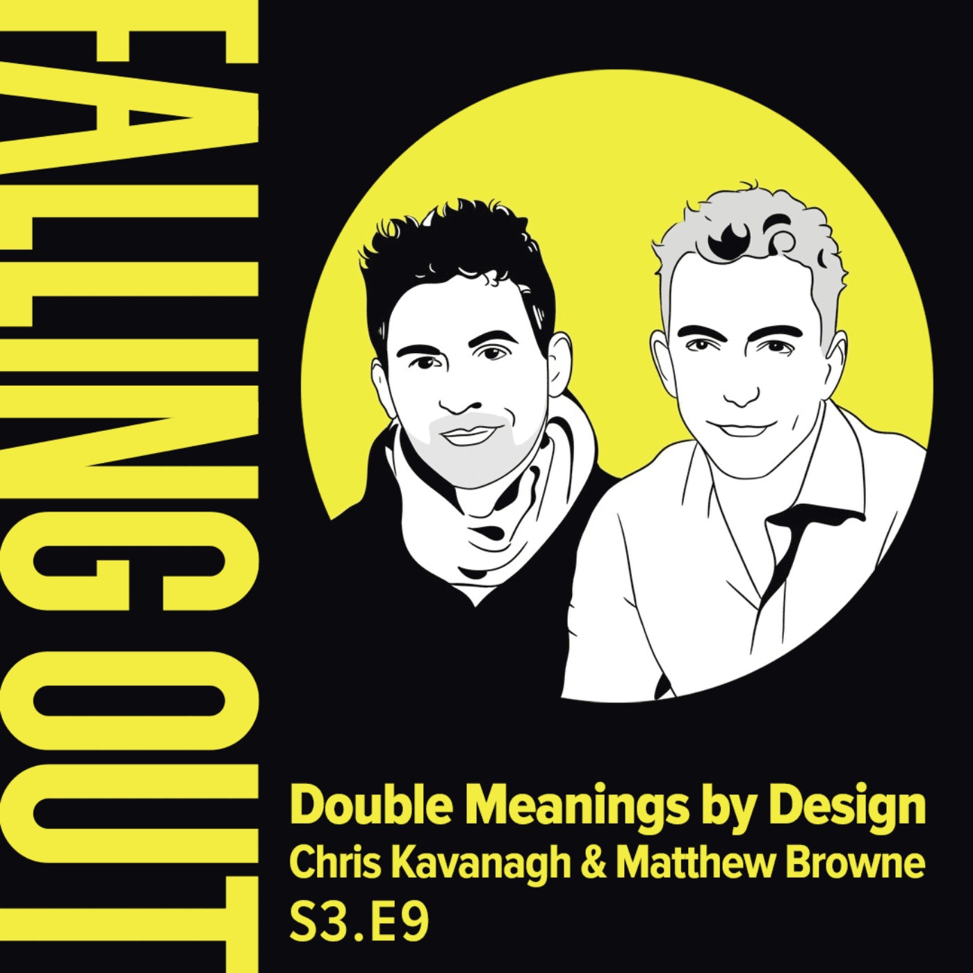 cover art for S3 E9- Double Meanings by Design: Chris Kavanagh & Matthew Browne Part 2