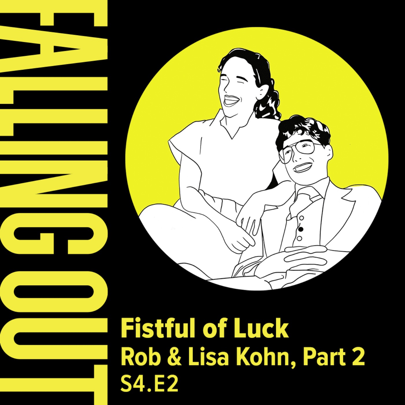 cover art for S4 E2- Fistful of Luck: Rob & Lisa Kohn, Part 2