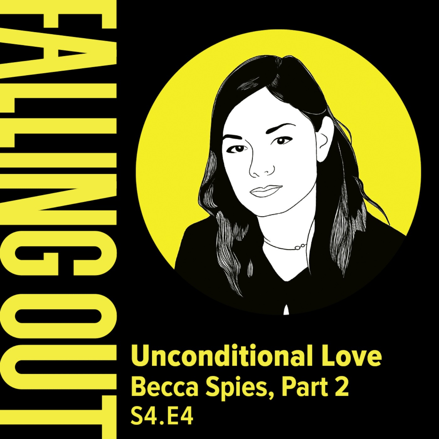 cover art for S4 E4- Unconditional Love: Becca Spies, Part 2