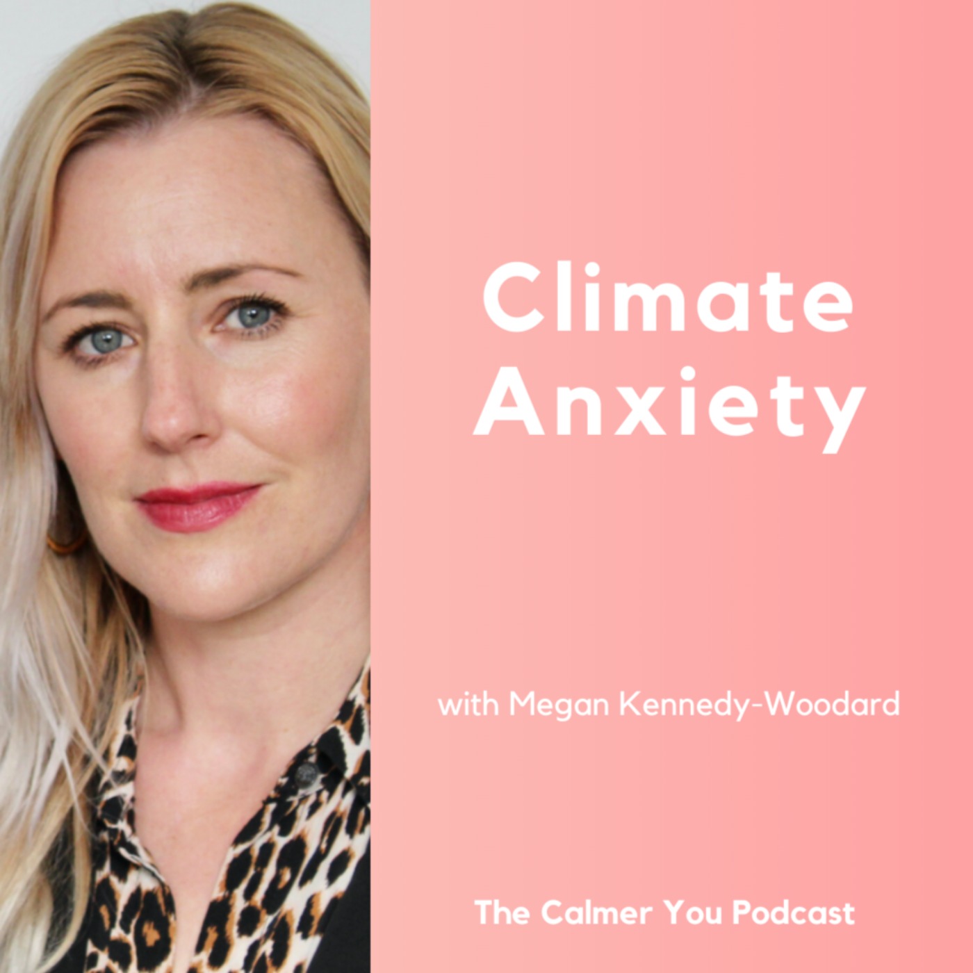 Ep 174. Climate Anxiety with Megan Kennedy-Woodard