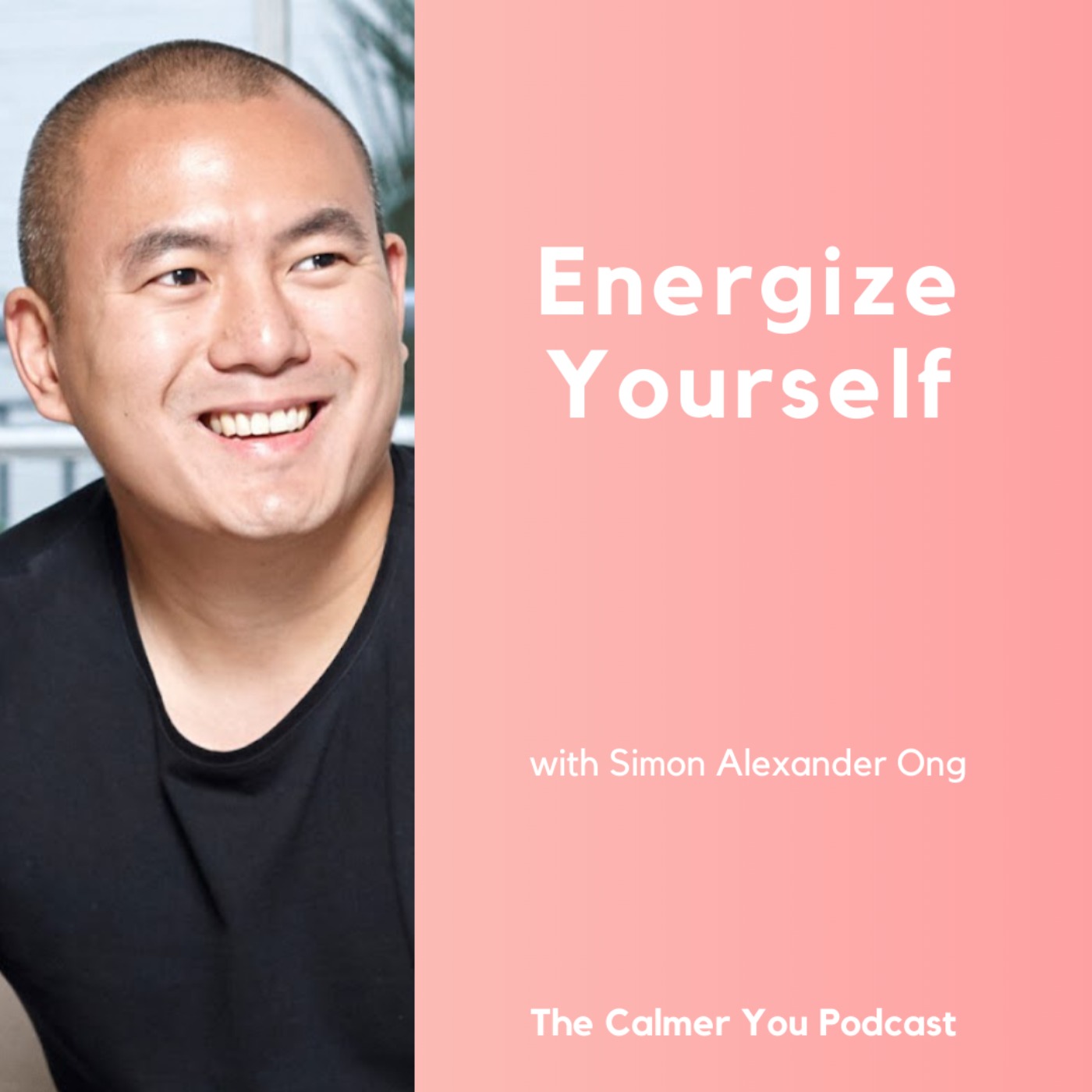 Ep 183. Energize Yourself with Simon Alexander Ong