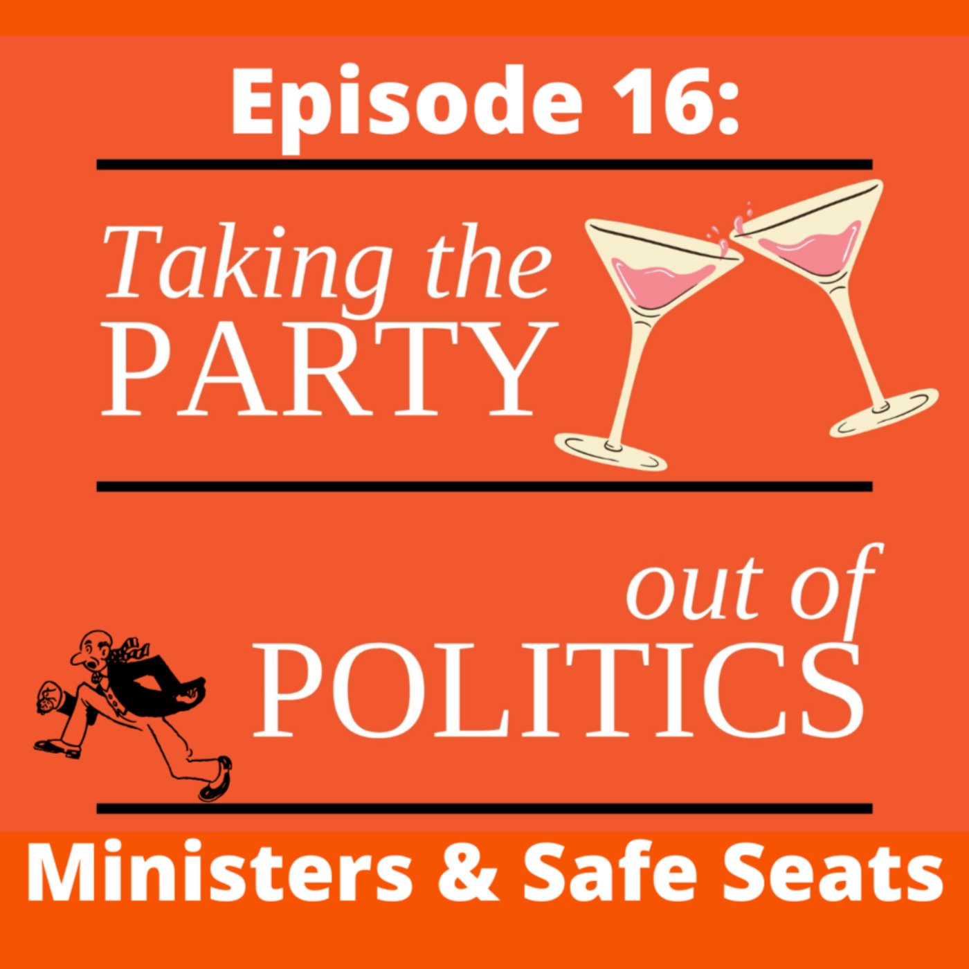 Taking the Party out of Politics - Episode 16 Taking the Party out of Politics - Episode 16