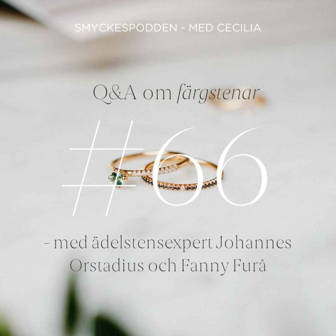 66. Q&A om färgstenar - med ädelstensexpert Johannes Orstadius och Fanny Furå episode artwork