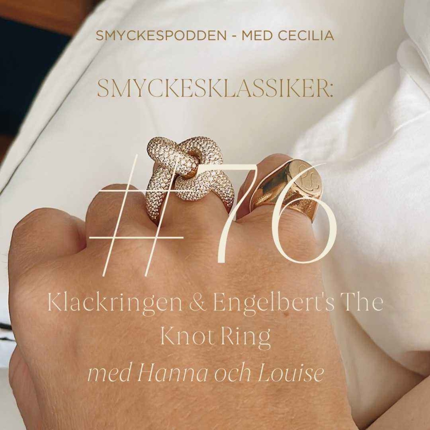 76. Smyckesklassiker: Klackringen och Engelbert's The Knot Ring med Hanna och Louise episode artwork