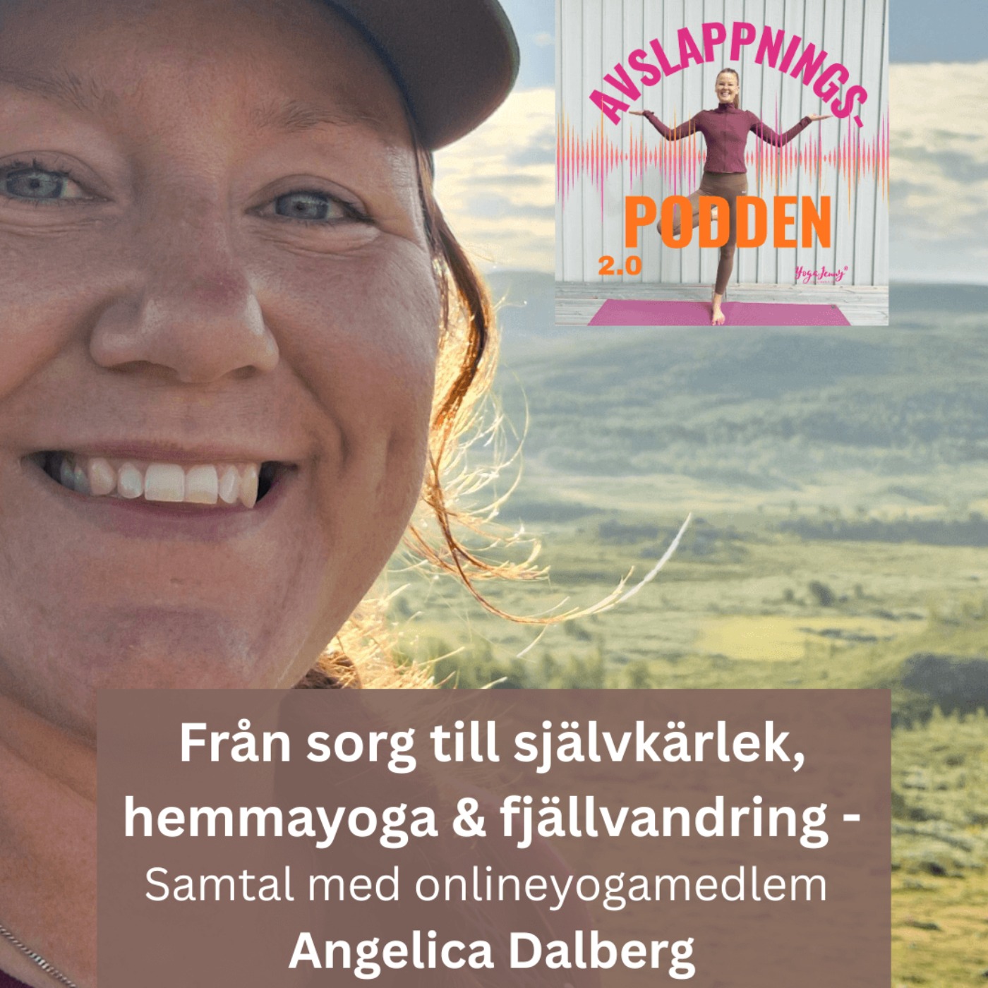 Medlemsintervju: Angelicas yogaresa – från sorg till självkärlek, hemmayoga och fjällvandring