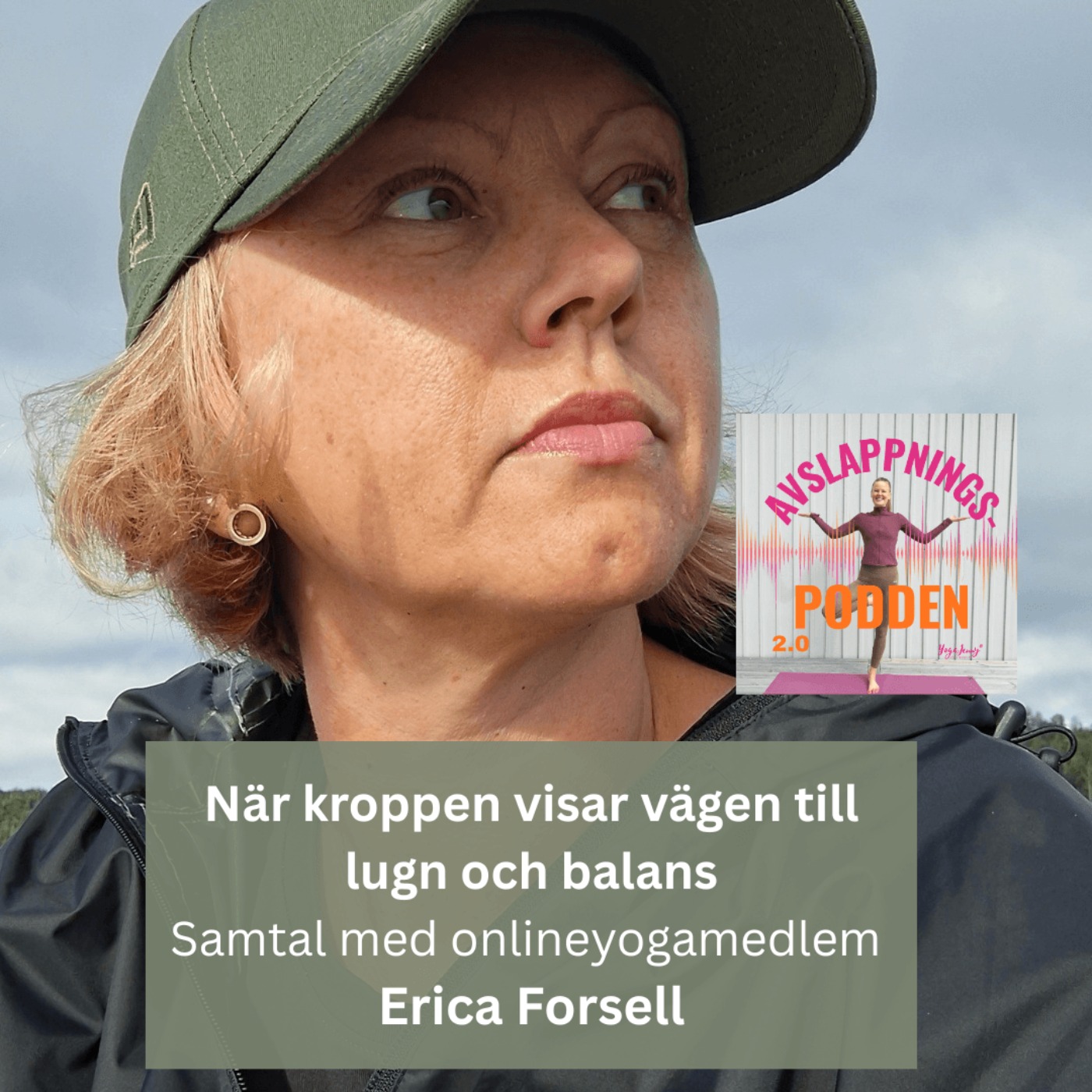 Medlemsintervju: Erica Forsell – När kroppen visar vägen till lugn och balans episode artwork
