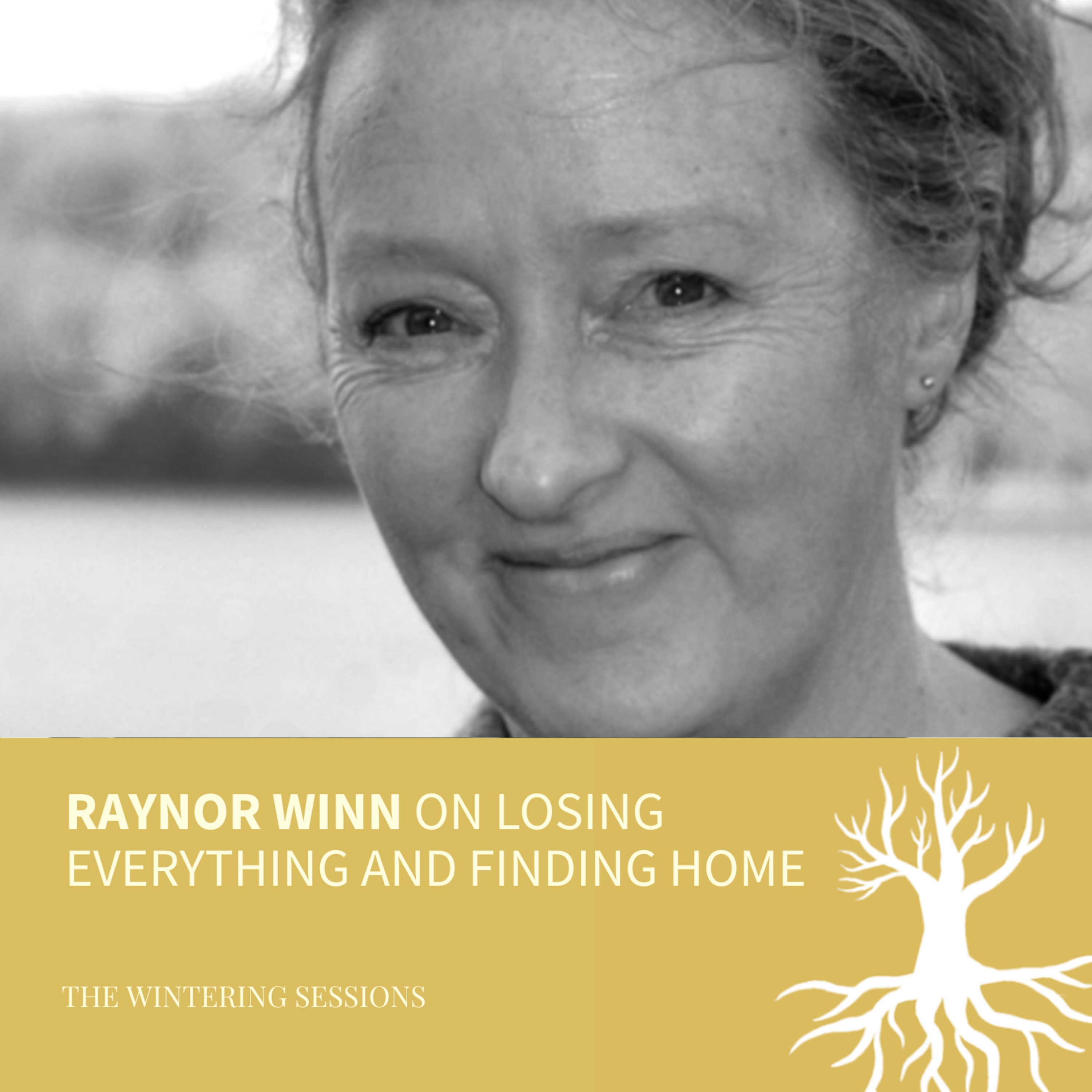 Raynor Winn on losing everything and finding home