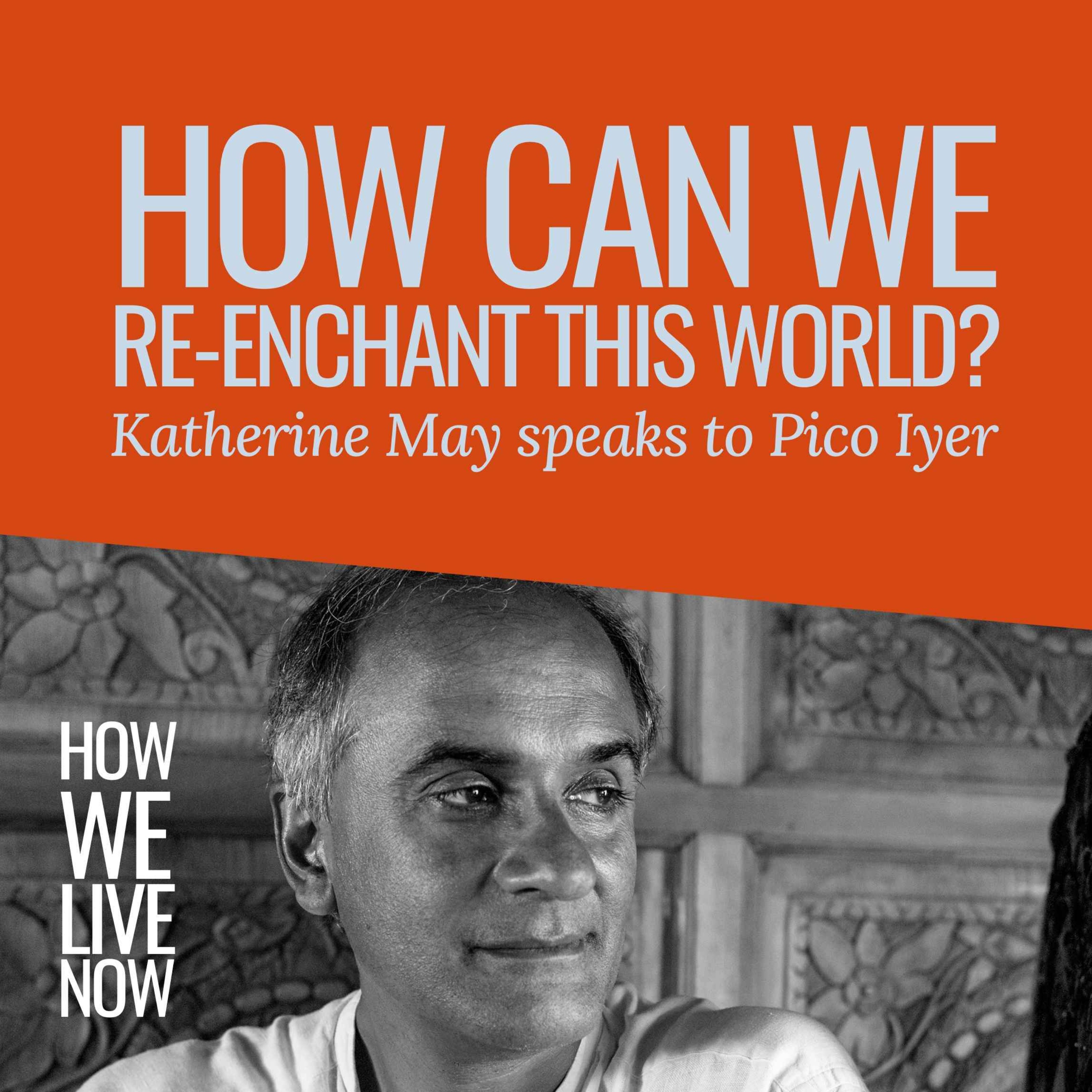 How We Live Now with Katherine May