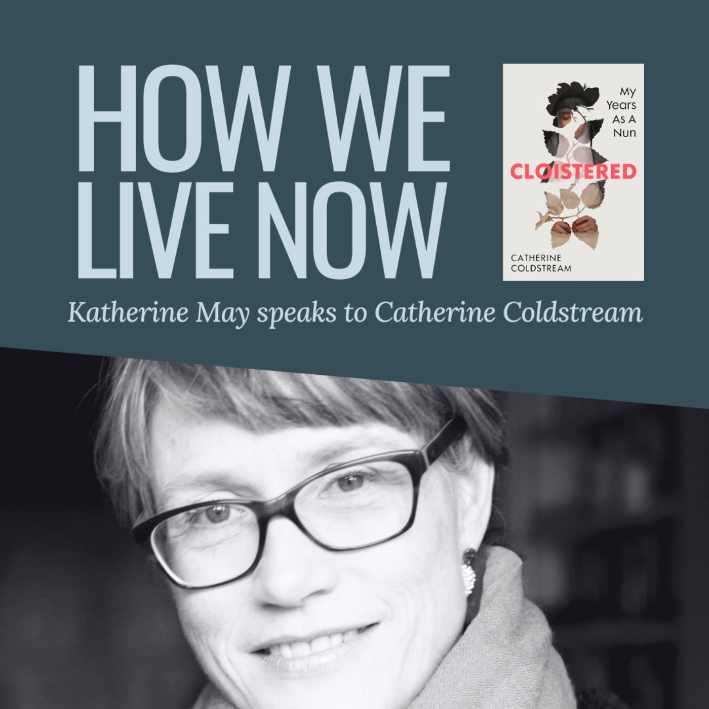 cover art for Catherine Coldstream on life as a nun