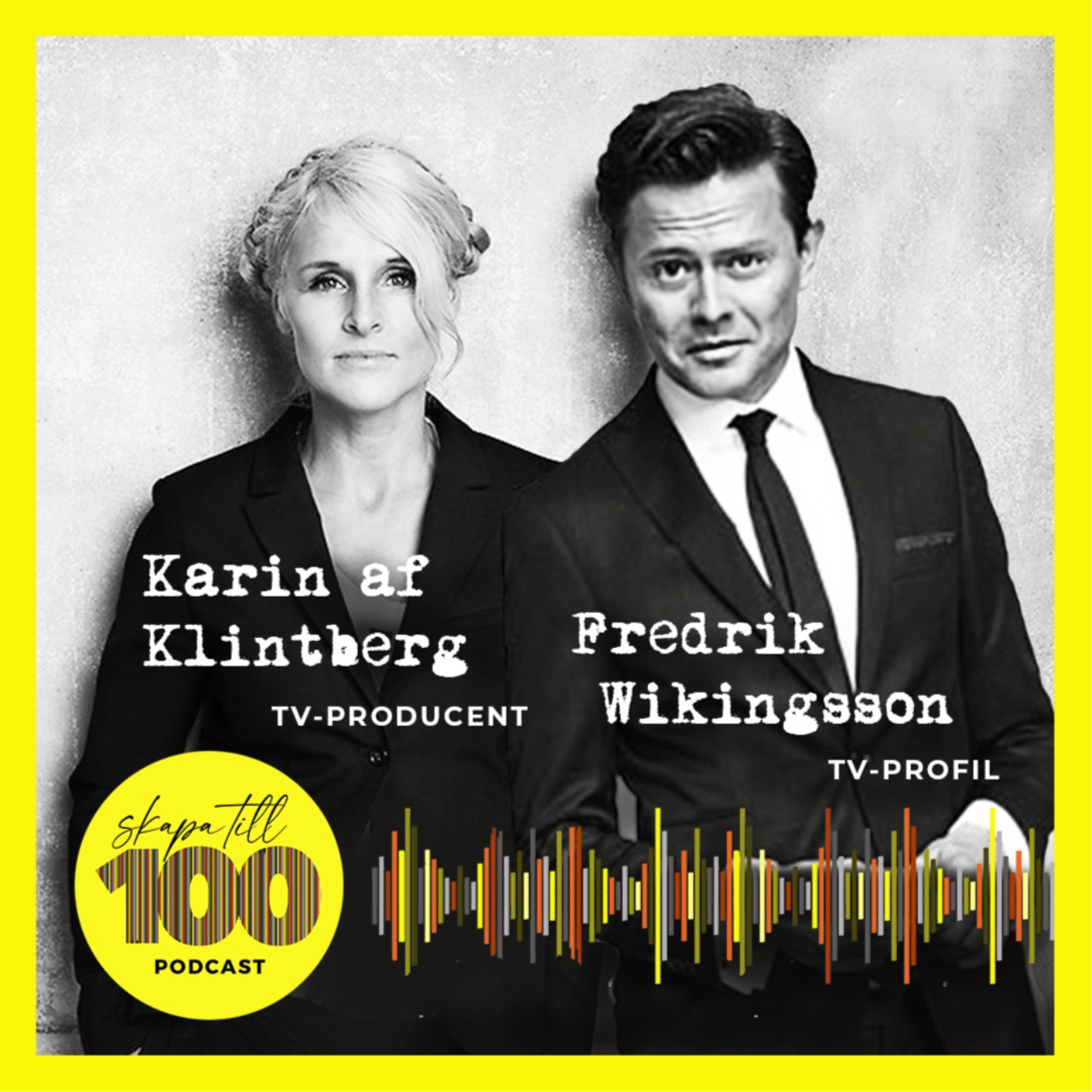 cover art for TV-kreatörerna Fredrik Wikingsson & Karin af Klintberg – om hur man får det att svänga.