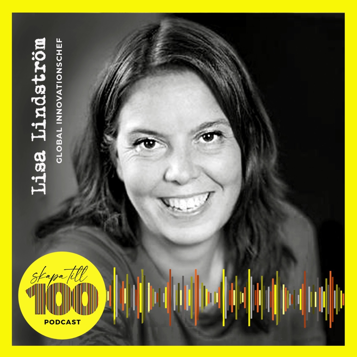 cover art for Lisa Lindström, innovationschef: Deala med det som skaver!