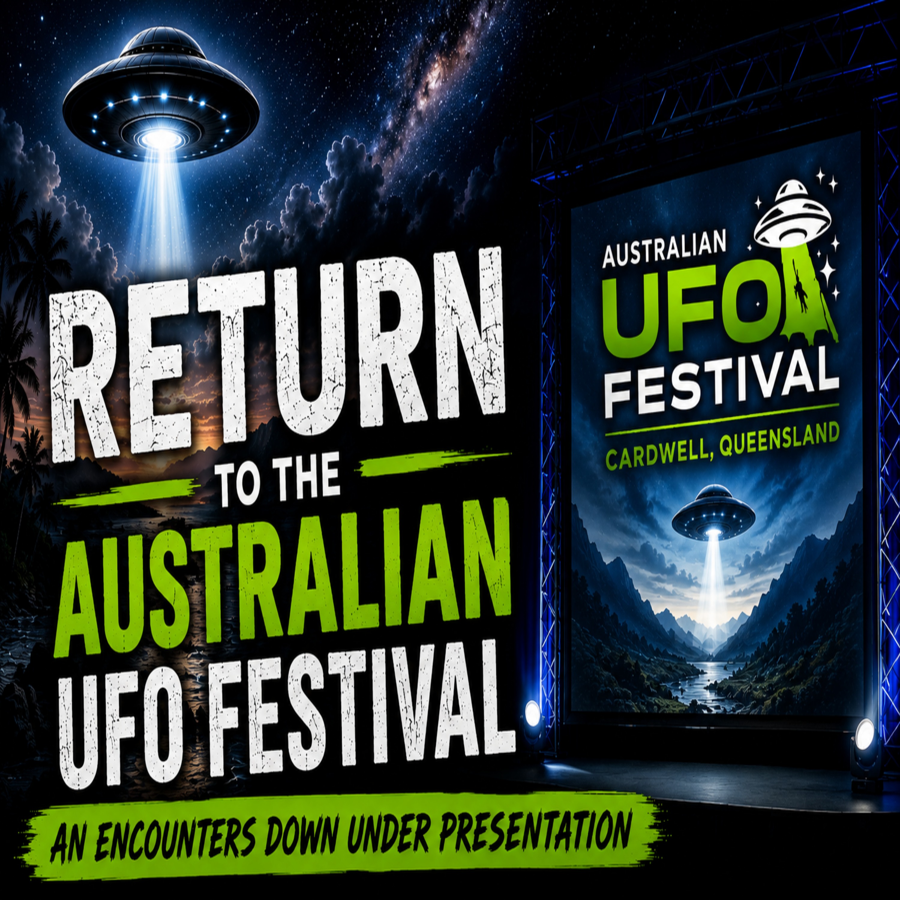 Return To The Australian UFO Festival - An Encounters Down Under Presentation 2026 episode artwork