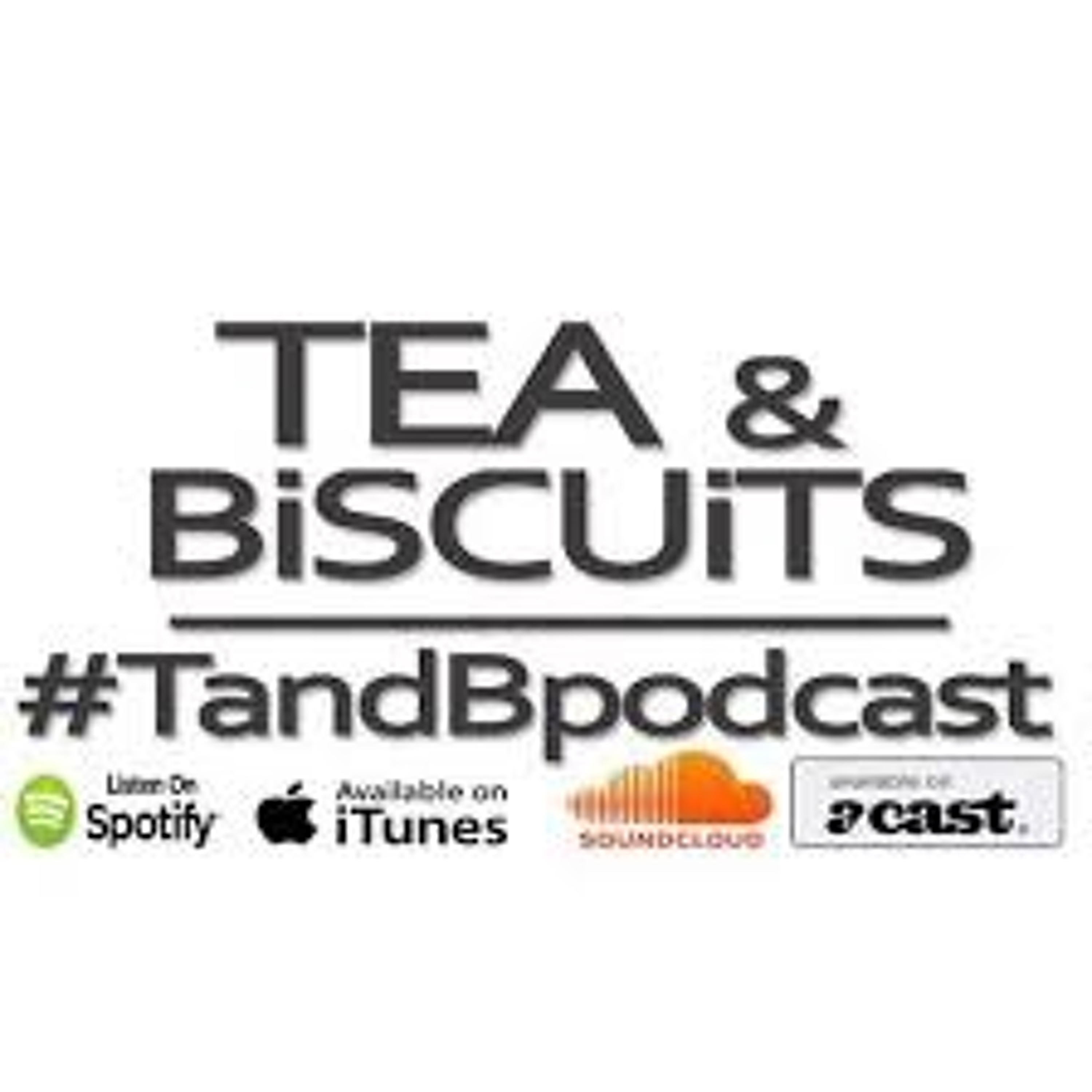 cover art for Sh*t for a Milly! | Tea & biscuits the podcast ep. 116