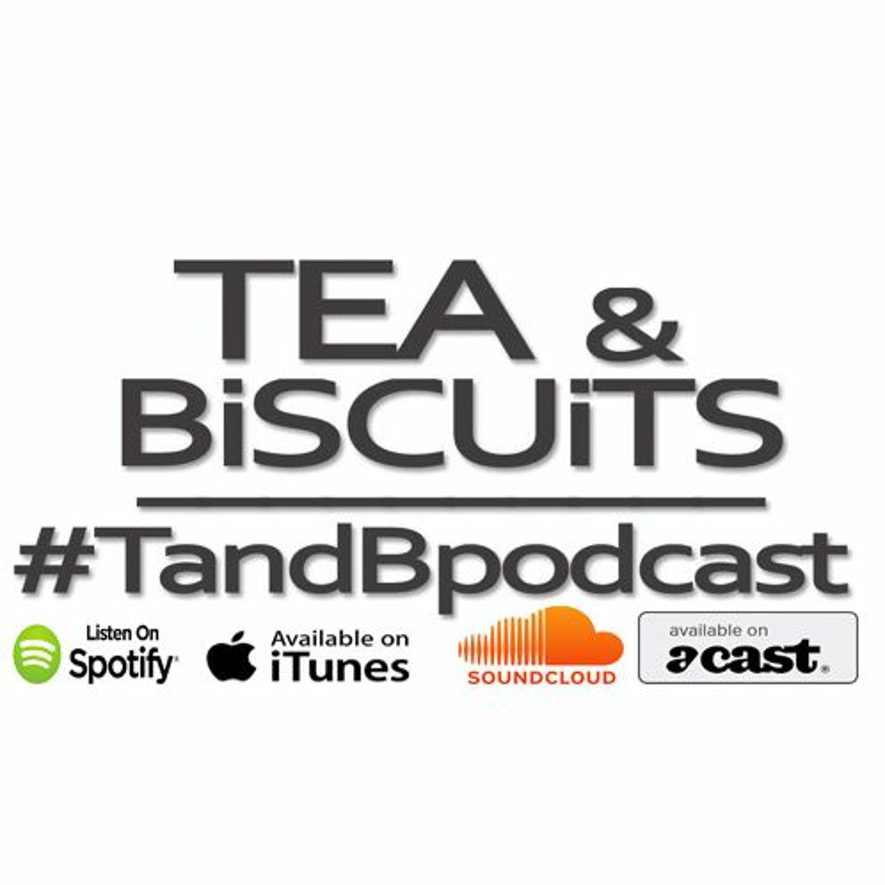 cover art for We no likey…! | Tea & Biscuits the podcast ep. 104