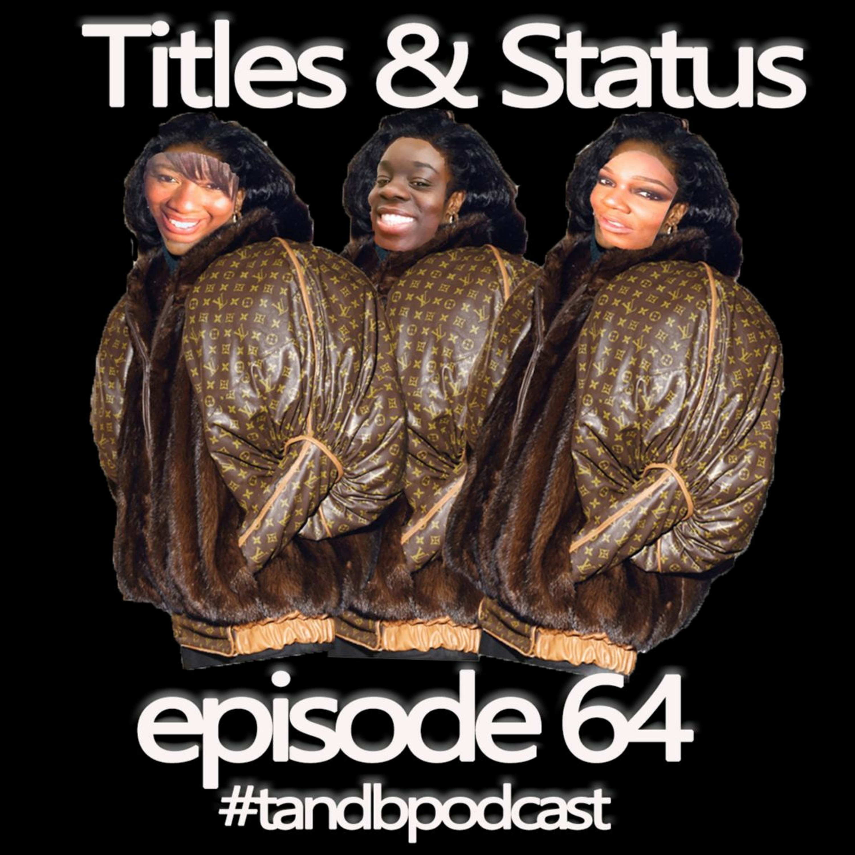 Titles & Status! | Tea & Biscuits – the podcast ep. 64 episode artwork