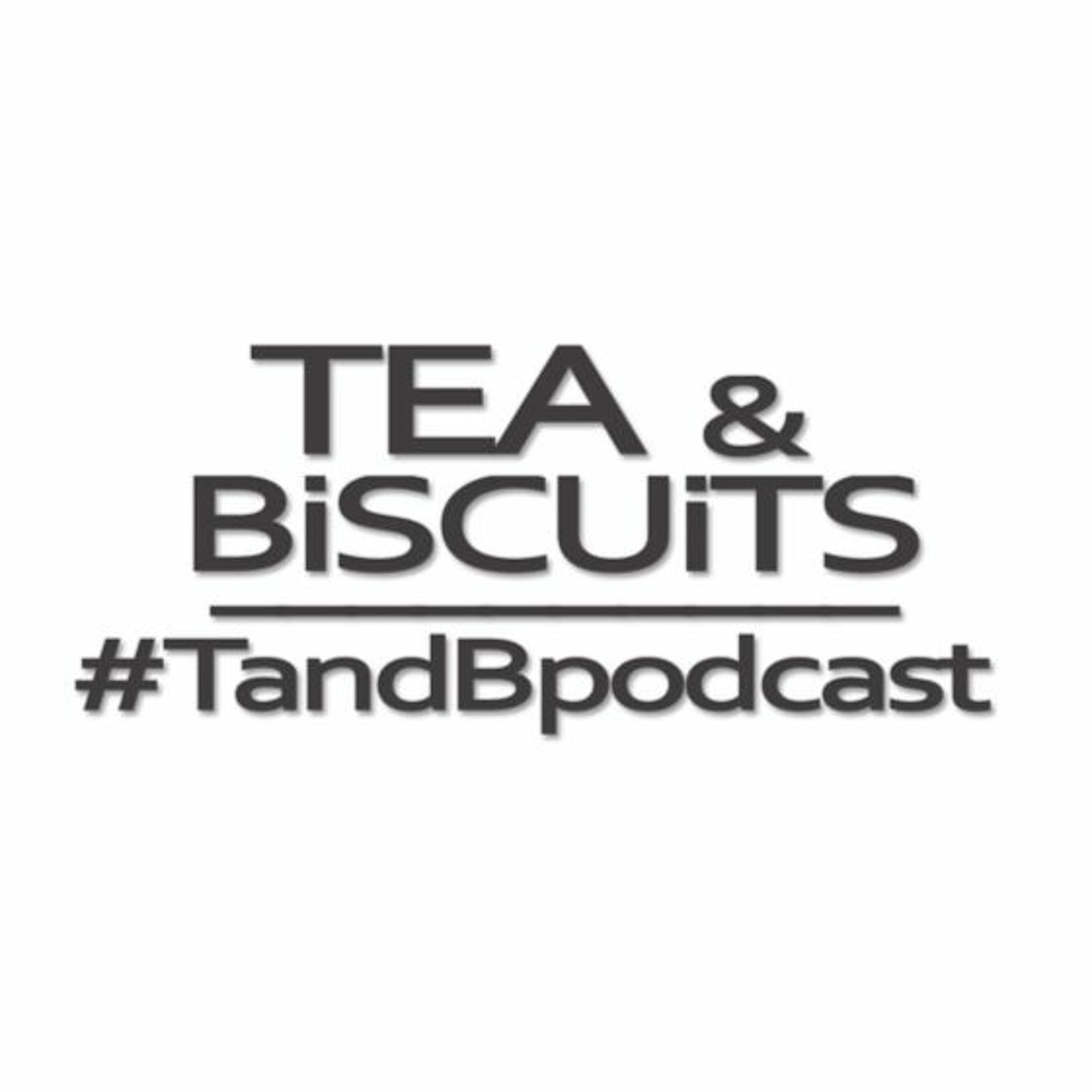 Cultural Thickness in Billericay | Tea & Biscuits - the podcast ep. 50