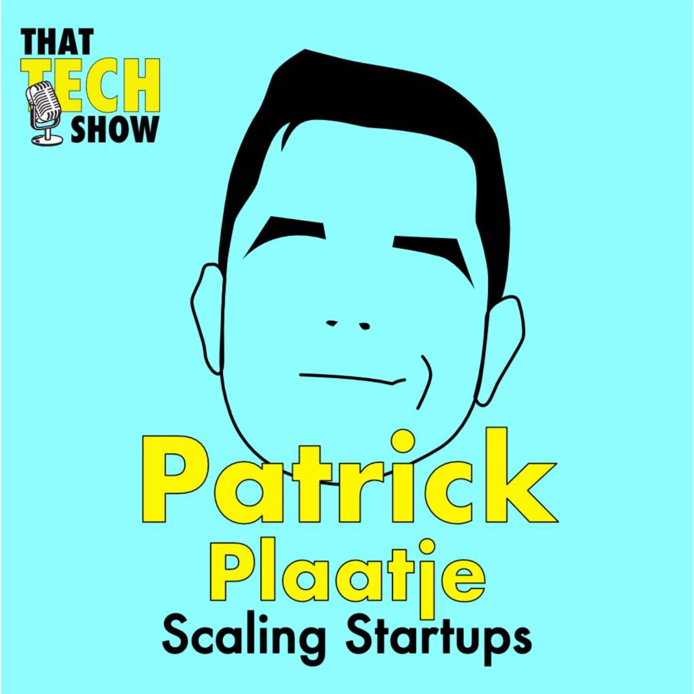 Episode 6 - Scaling Startups with Patrick Plaatje