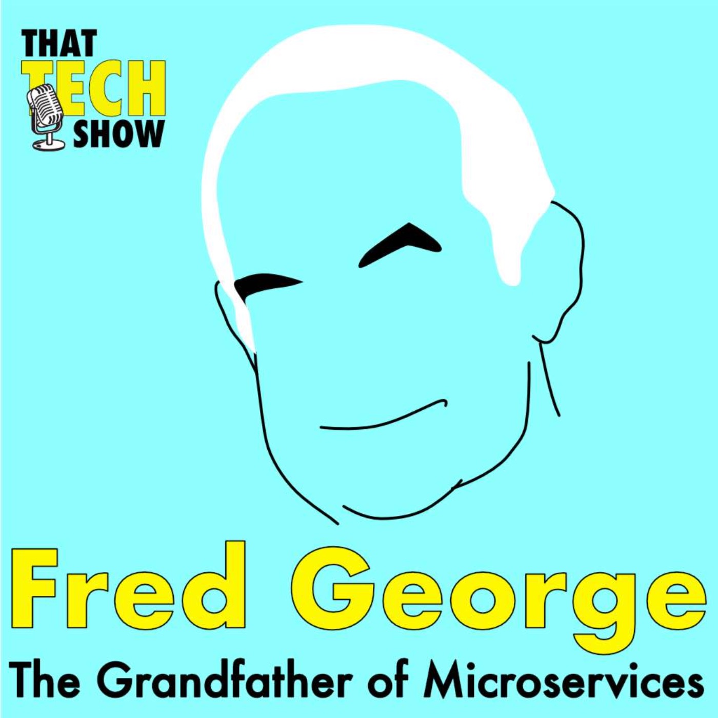Episode 14 - The Grandfather of Microservices, Fred George