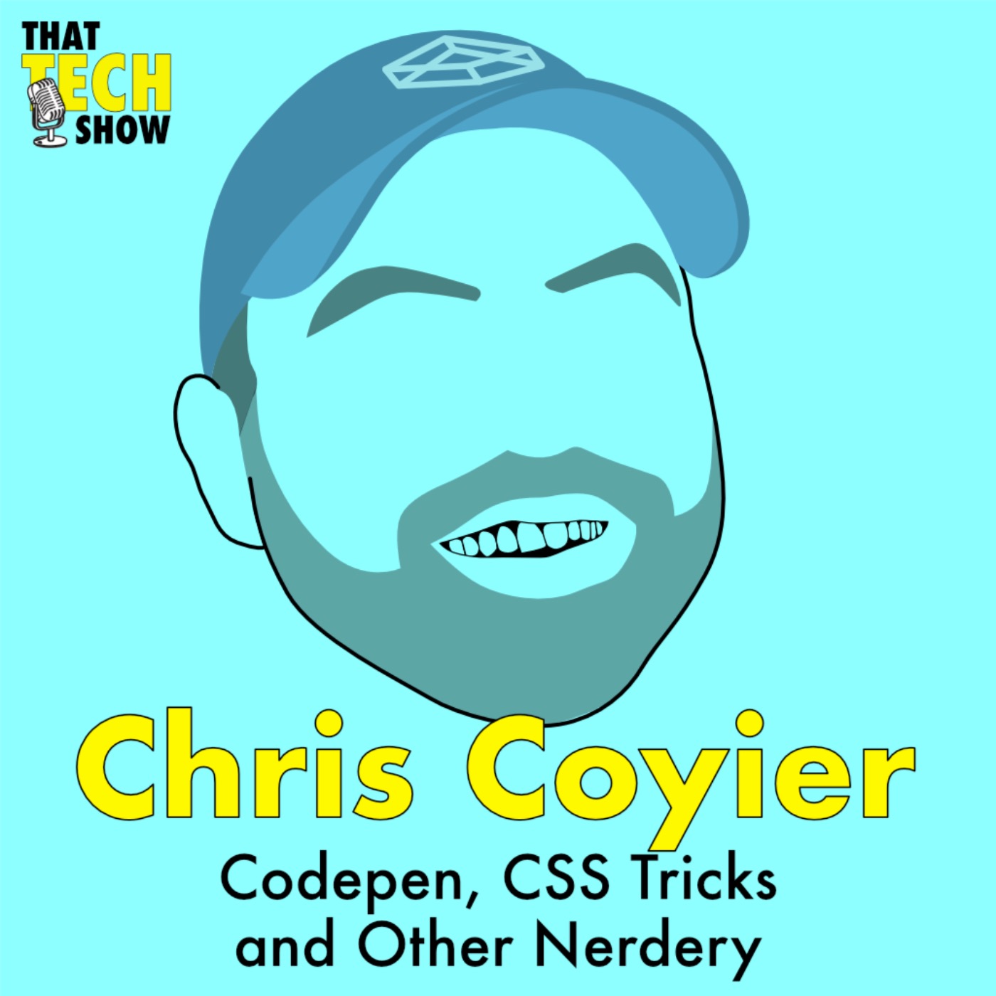 Episode 33 - Codepen, CSS Tricks and Other Nerdery with Chris Coyier - That  Tech Show