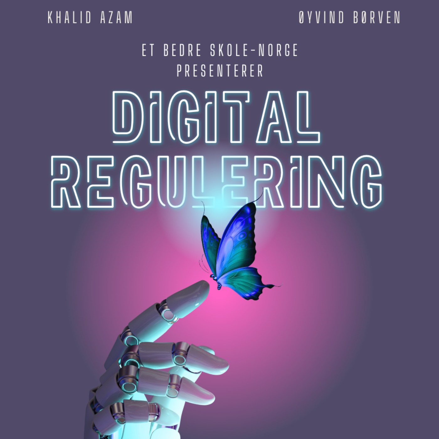 Digital Regulering med Khalid Azam