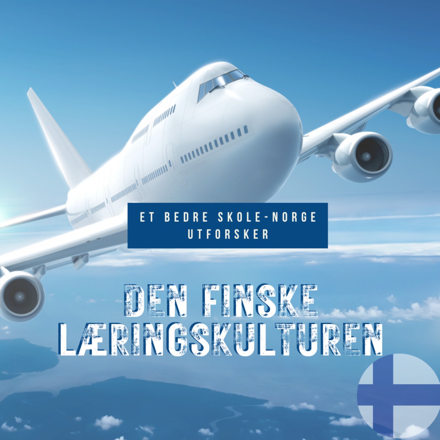 cover art for Den Finske Læringskulturen med Seppo Linnaranta, Teija Havana, Heidi Jærvinen, Mona Lehto og Elias Manninen