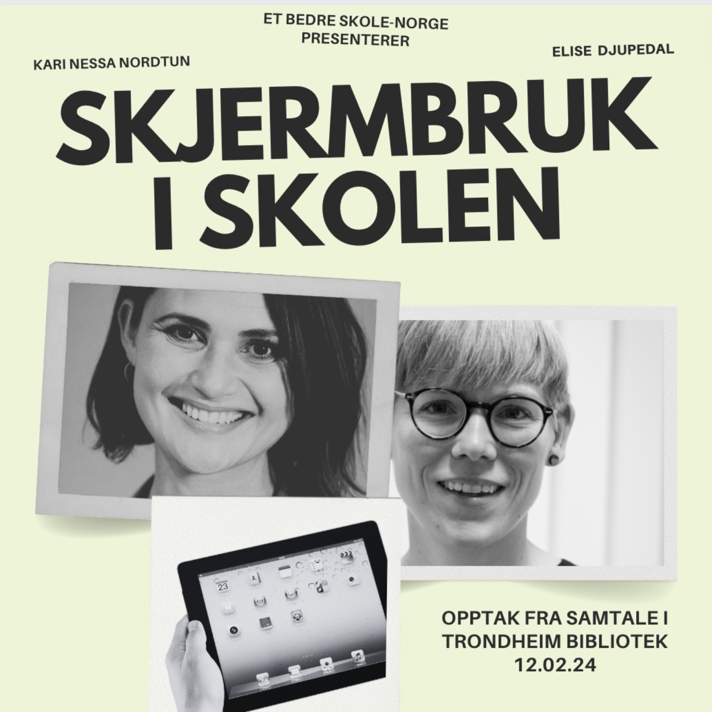 cover art for Skjermbruk i skolen med Kari Nessa Nordtun og Elise Djupedal