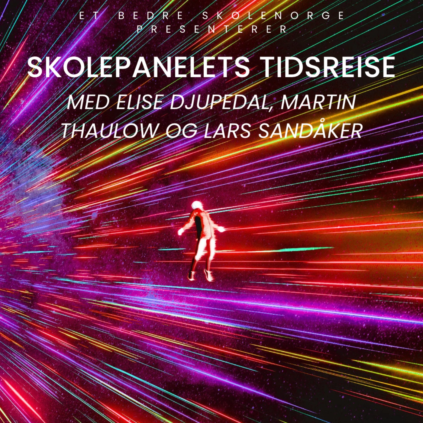 Skolepanelets tidsreise - 1700-1900-tallet - Elise Djupedal, Lars Sandåker og Martin Thalow