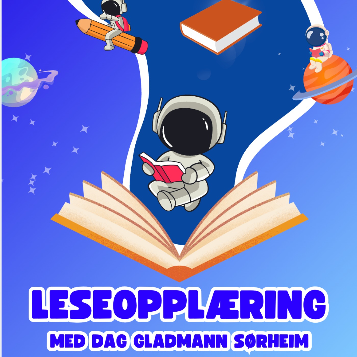 En bedre skole for barna: Leseopplæring med Dag Gladmann Sørheim episode artwork