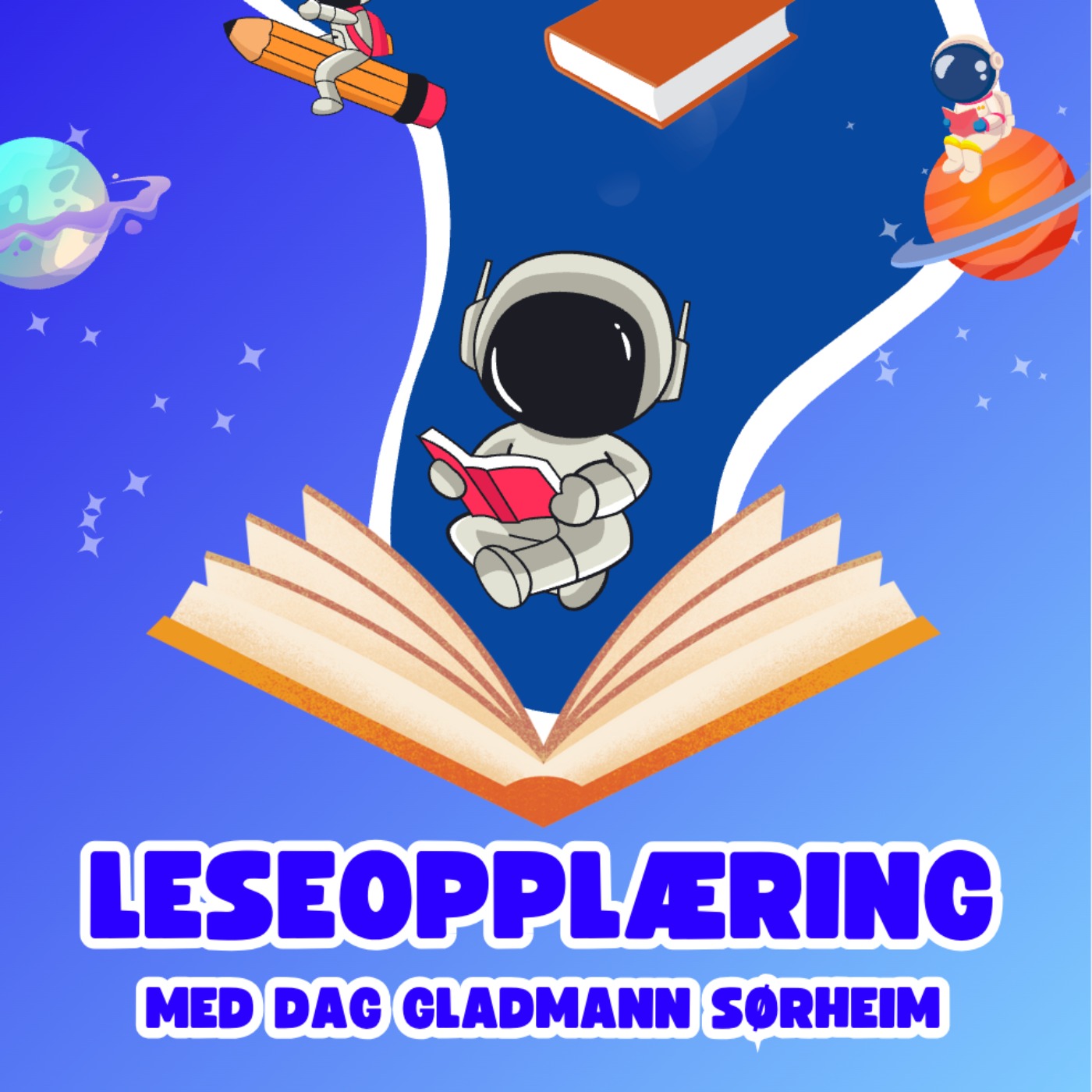 En bedre skole for barn: Hvordan drive god leseopplæring? med Dag Gladmann Sørheim En bedre skole for barn: Hvordan drive god leseopplæring? med Dag Gladmann Sørheim