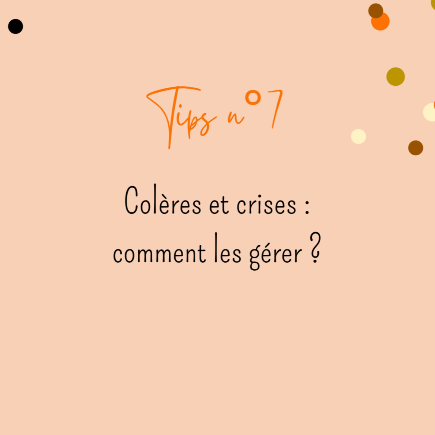cover art for Tips n°7 : colère et crises : comment les gérer ?