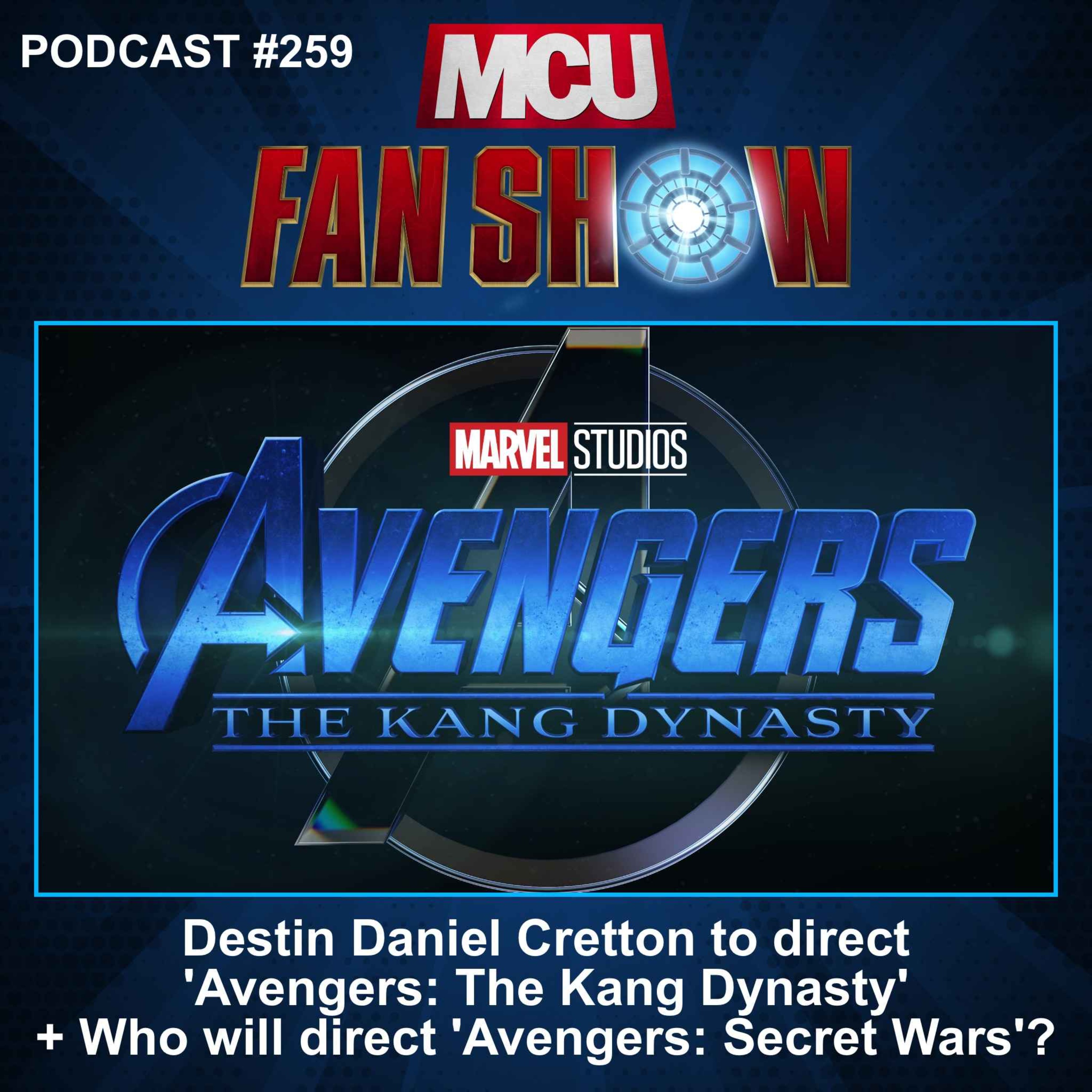 259 Destin Daniel Cretton To Direct Avengers The Kang Dynasty But Who 
