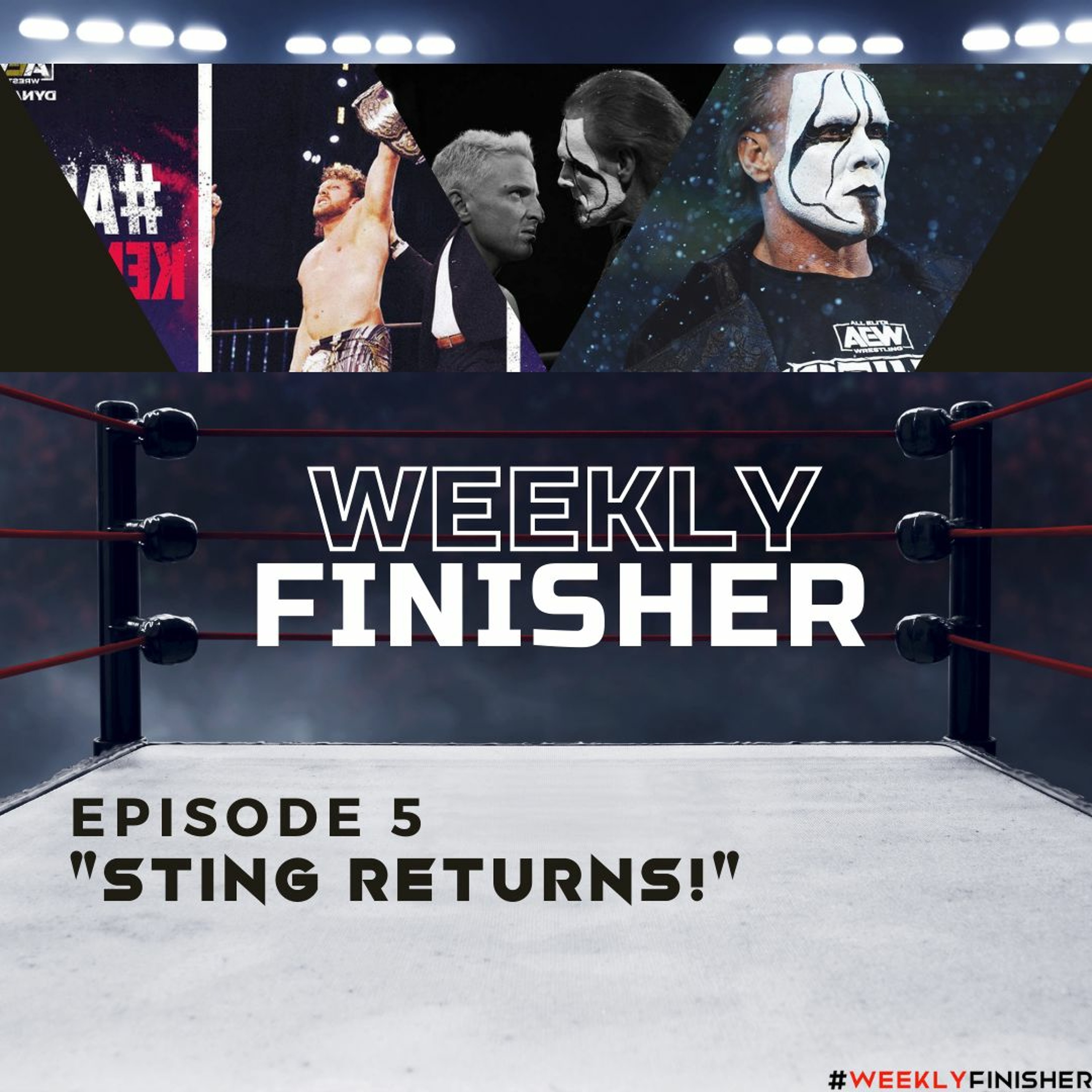 "STING RETURNS" | Weekly Finisher 5 episode artwork