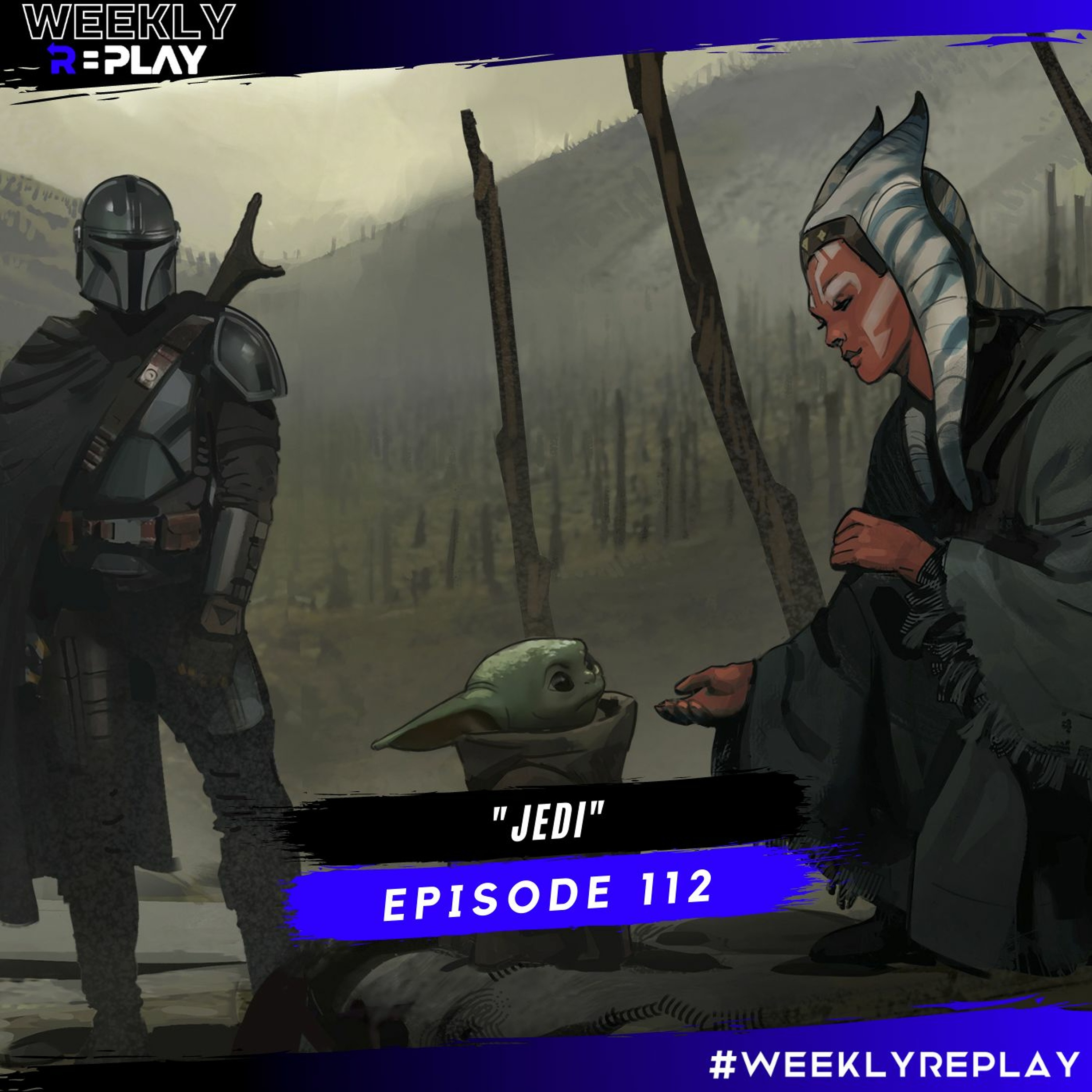 "Jedi" | Weekly Replay 112 episode artwork