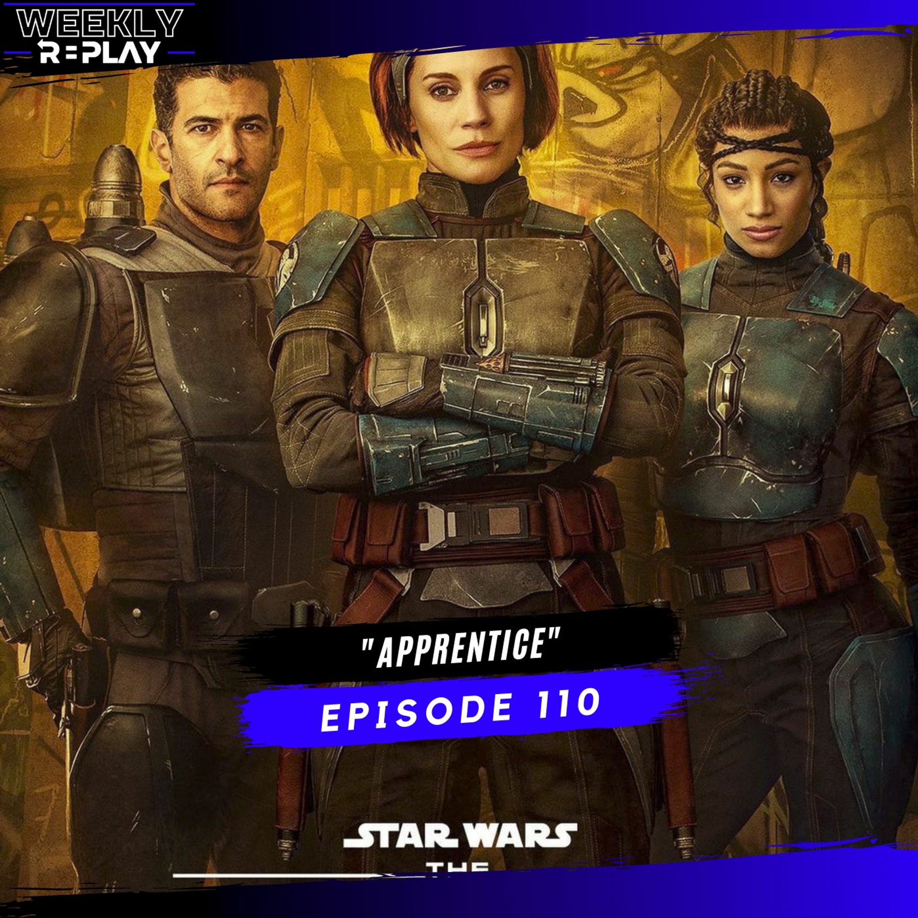 "Apprentice" | Weekly Replay 110 episode artwork