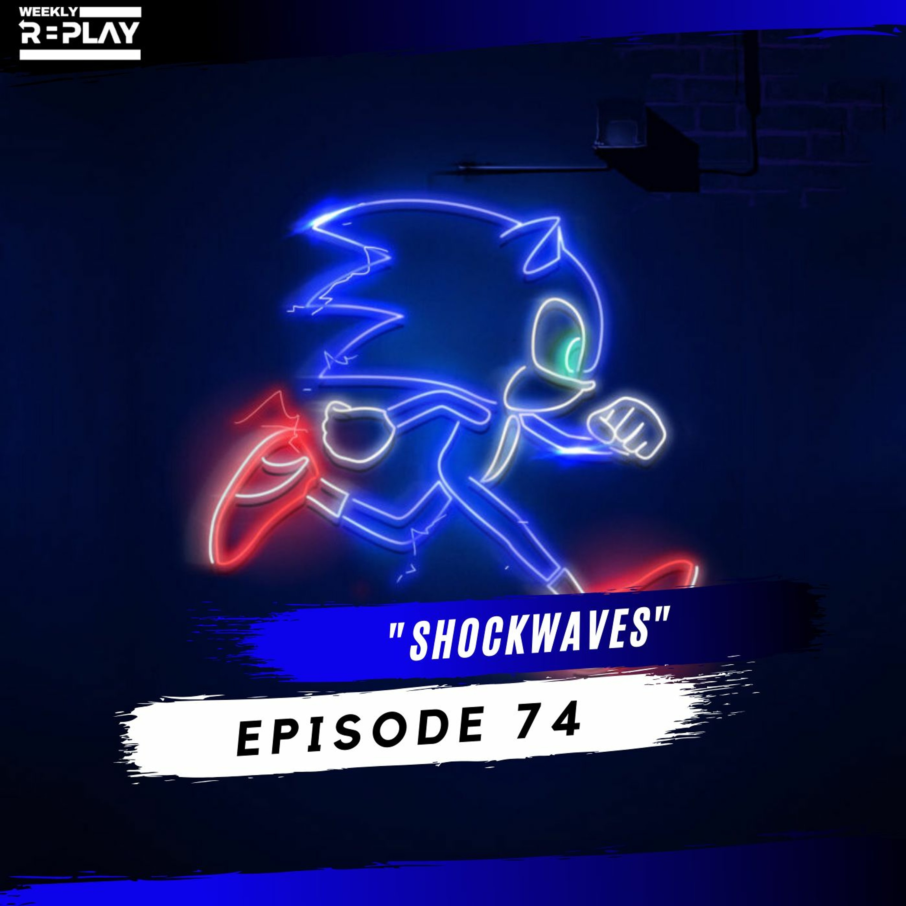 "Shockwaves" | Weekly Episode 74 episode artwork