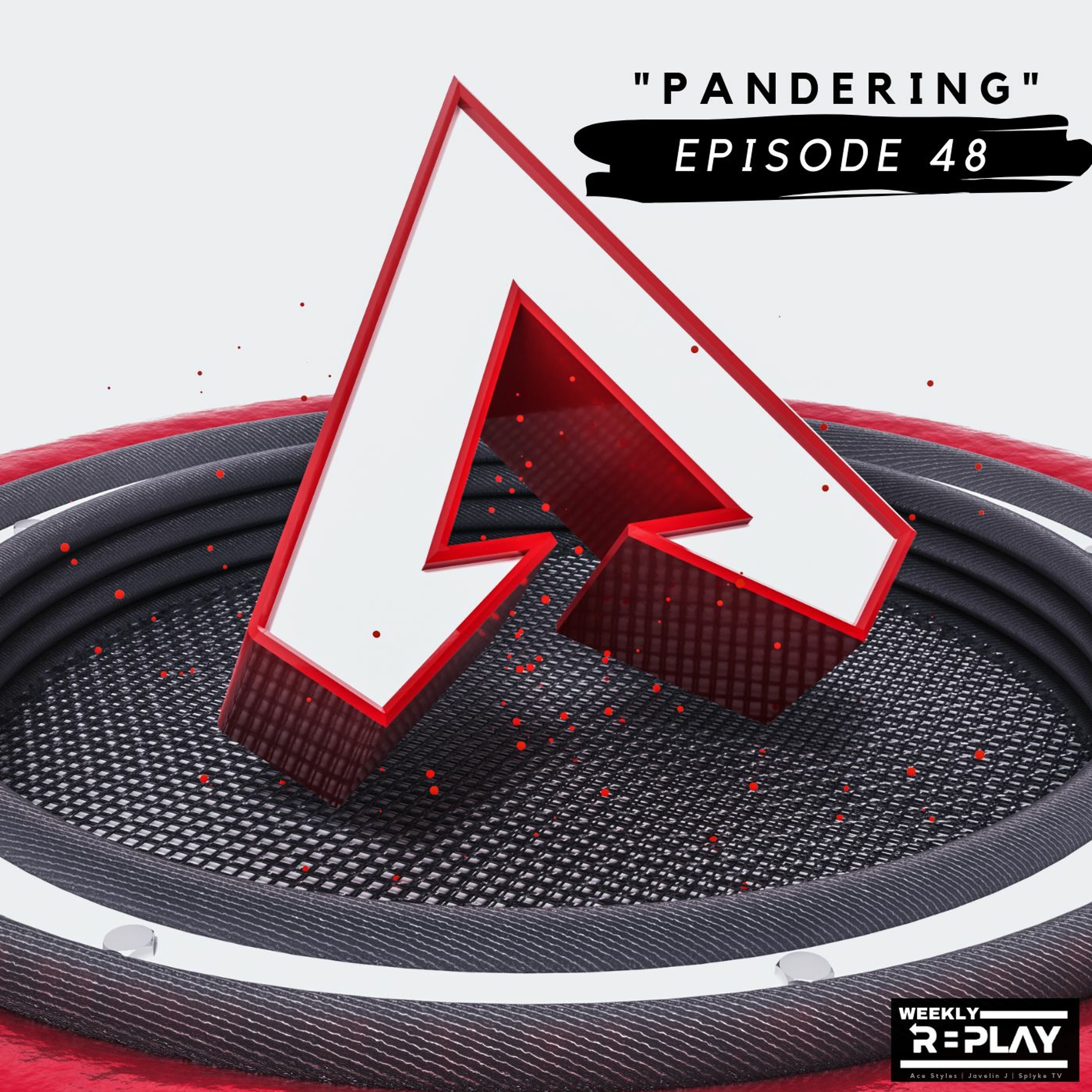 “Pandering” | Episode 48 episode artwork
