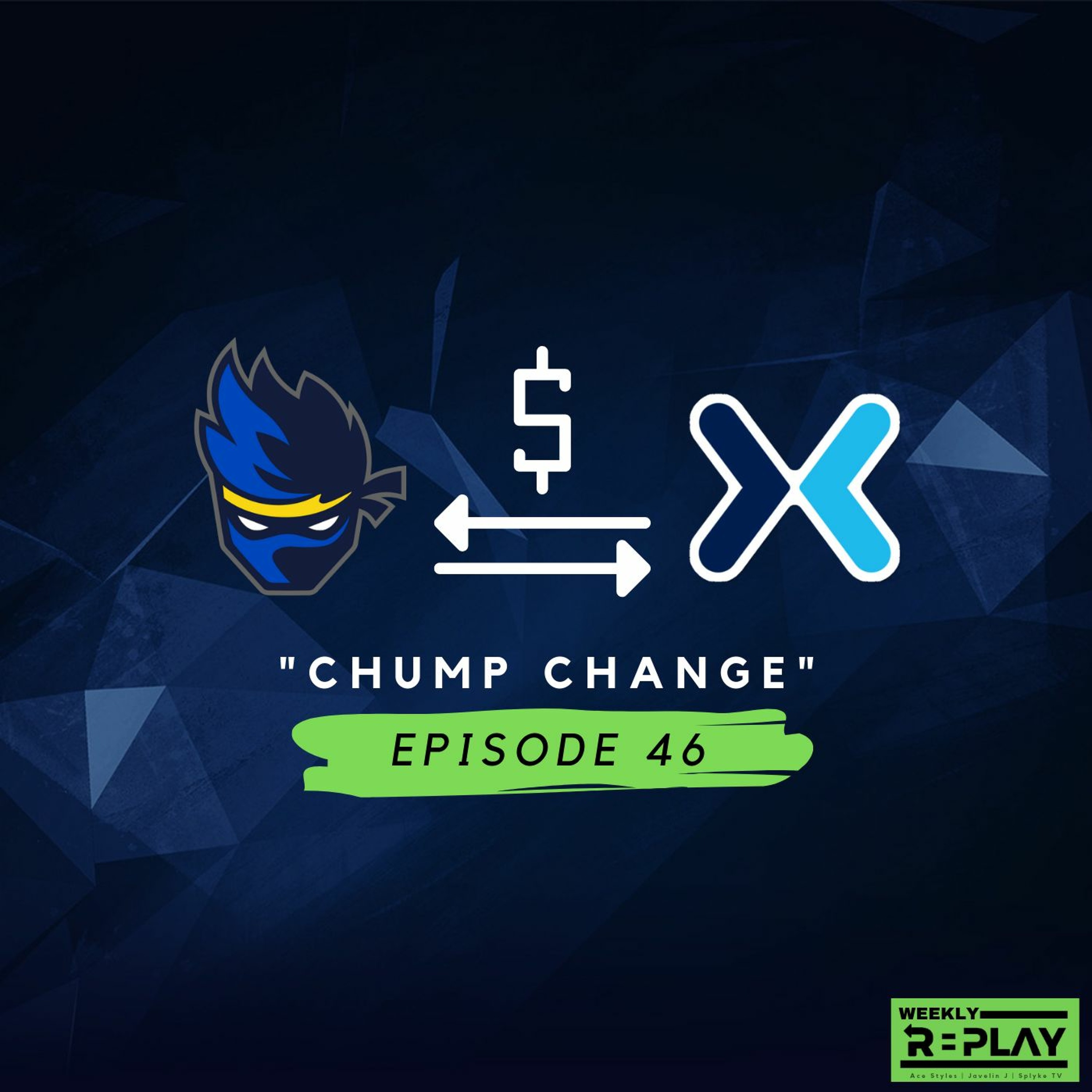 "Chump Change" | Episode 46 episode artwork