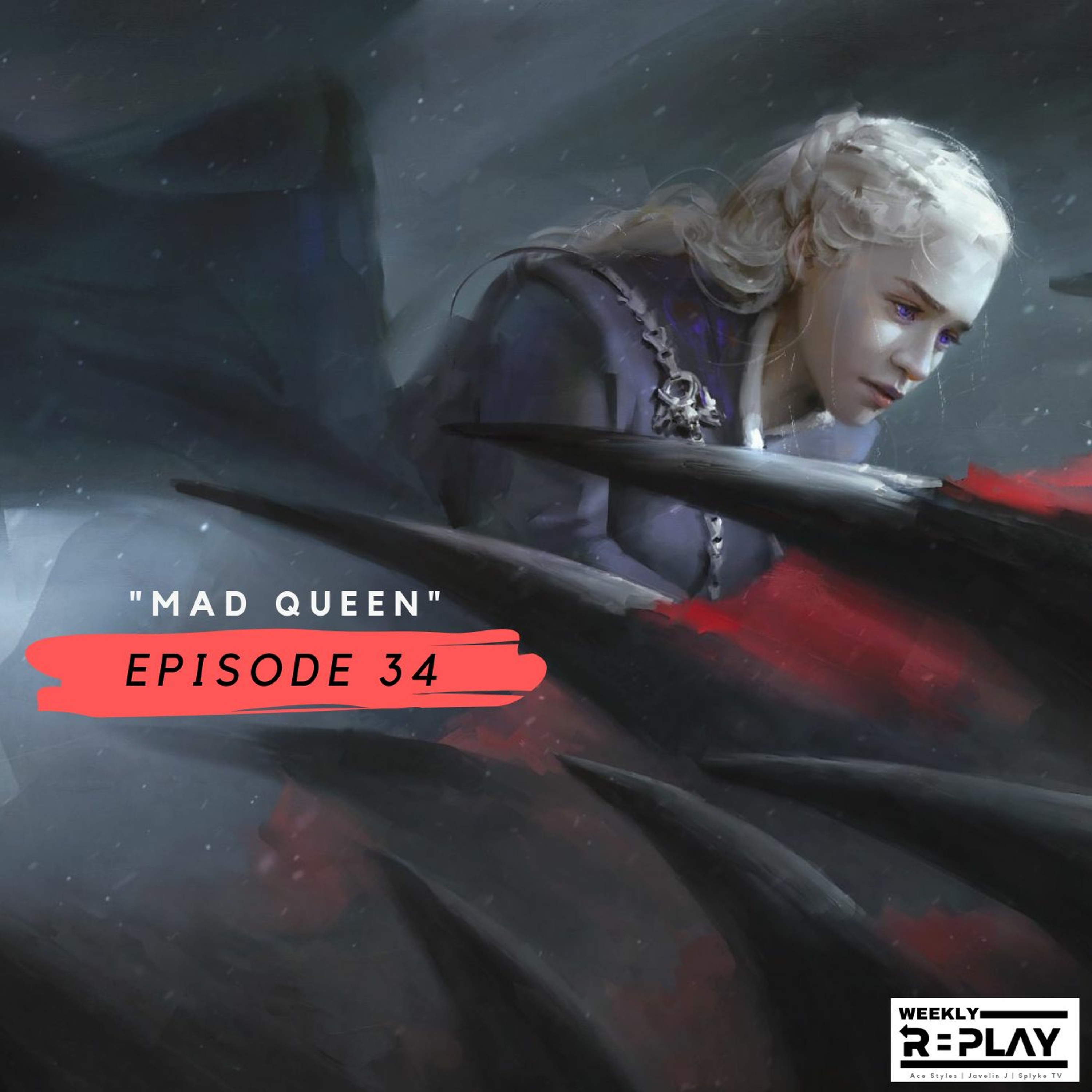 "Mad Queen" | Episode 34 episode artwork