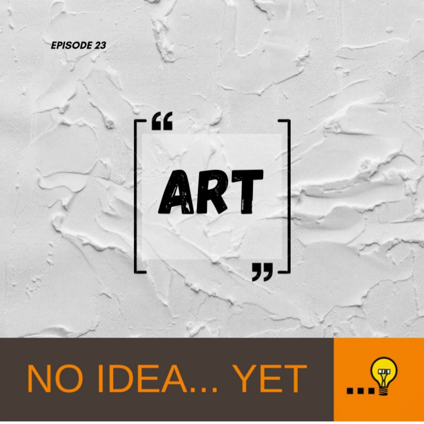 No Idea... Yet