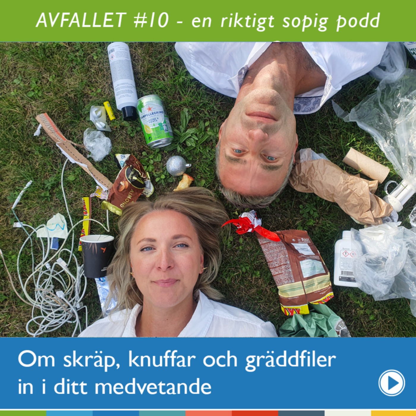 Avfallet - en riktigt sopig podd