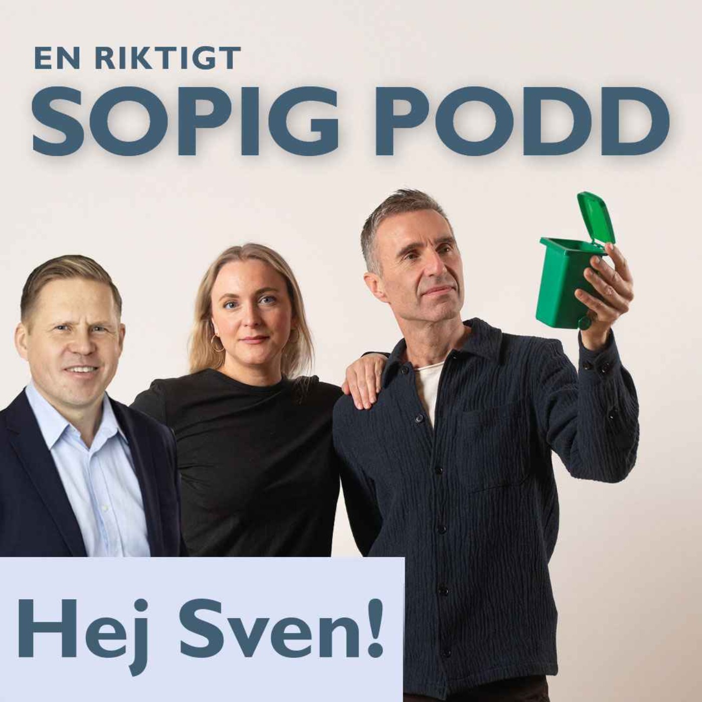 En riktigt sopig podd