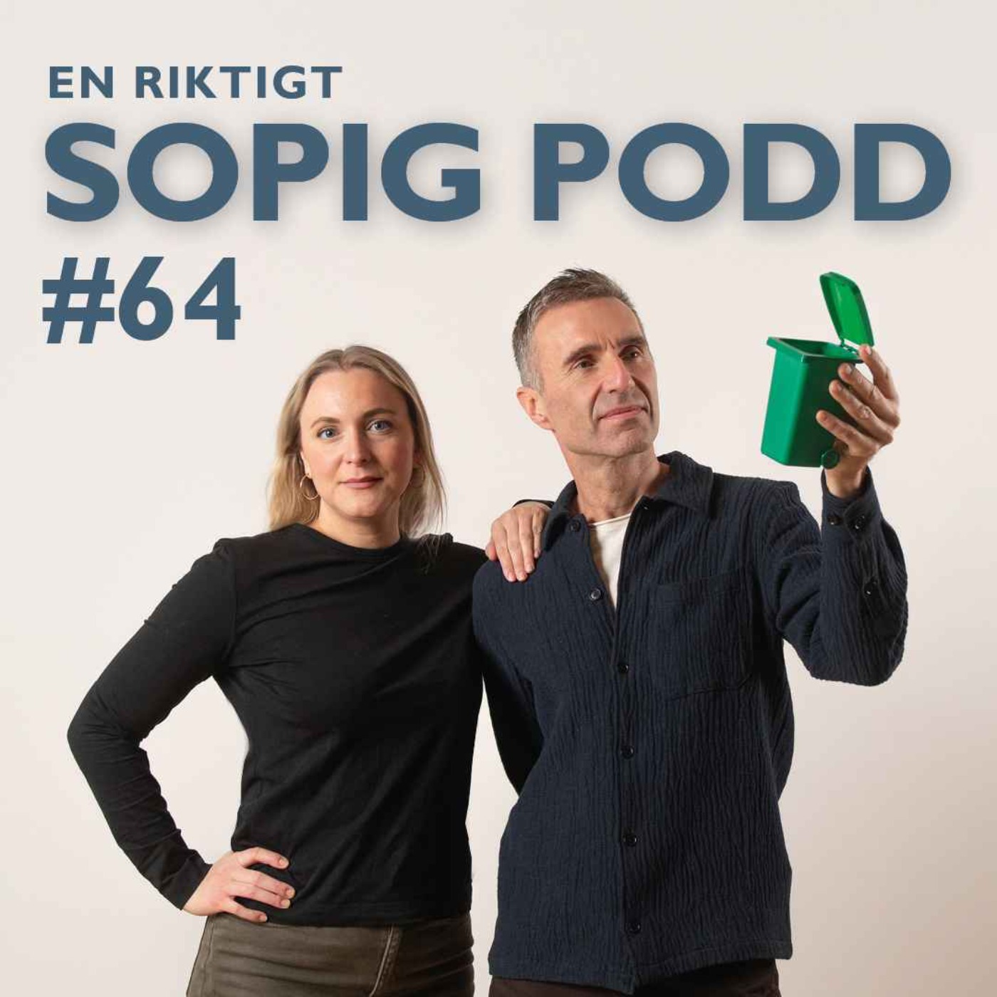 En riktigt sopig podd